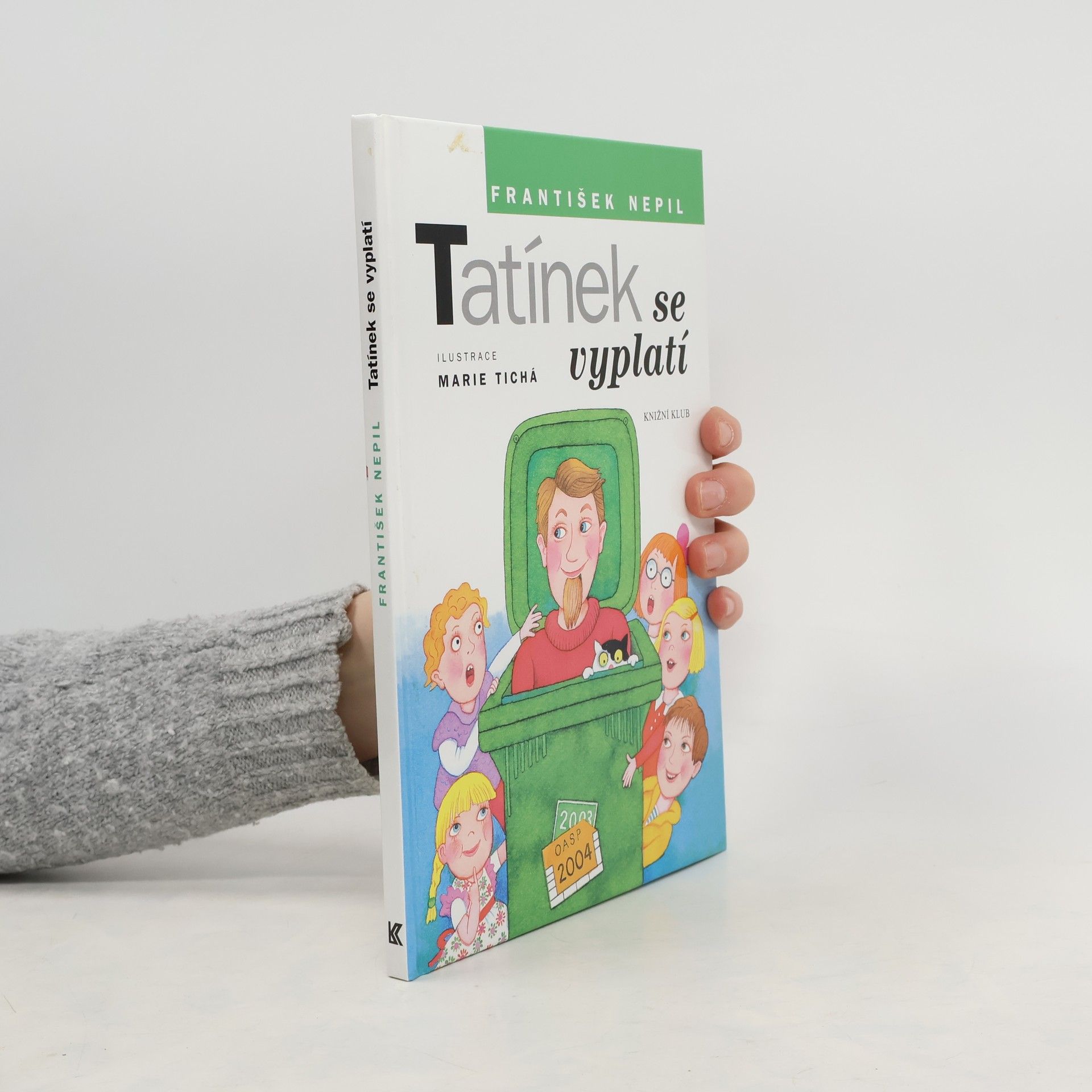 František Nepil Tatínek se vyplatí