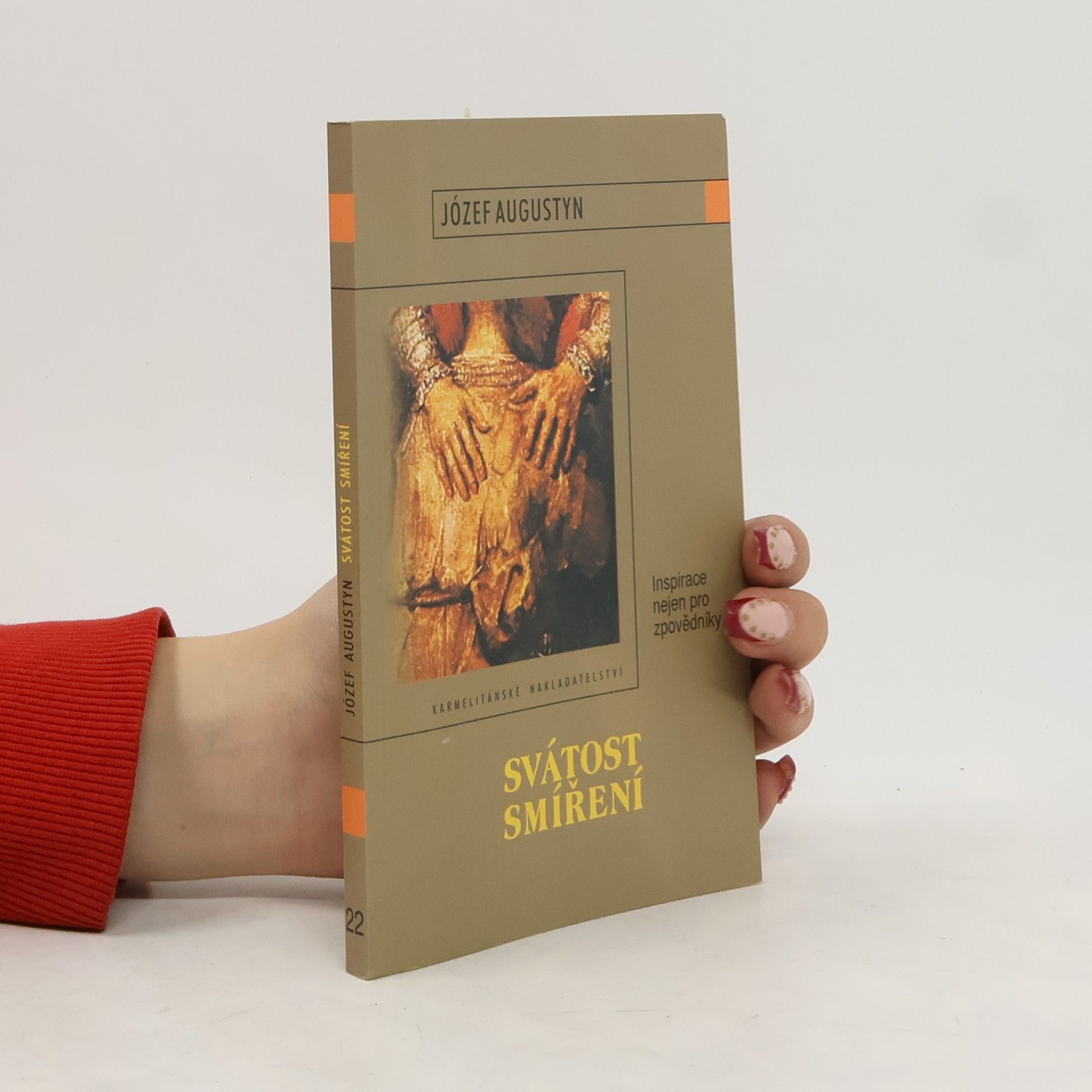 Józef Augustyn Svátost smíření: inspirace nejen pro zpovědníky