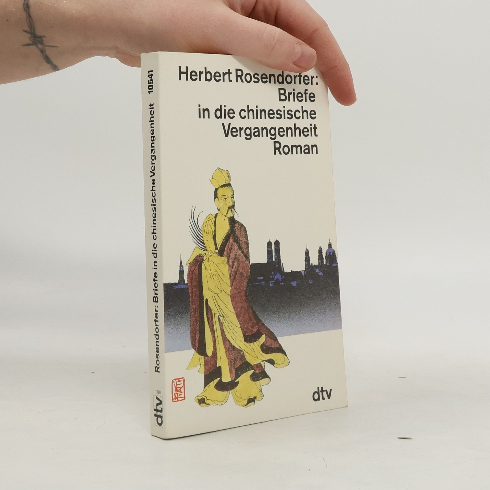 Herbert Rosendorfer Briefe in die chinesische Vergangenheit