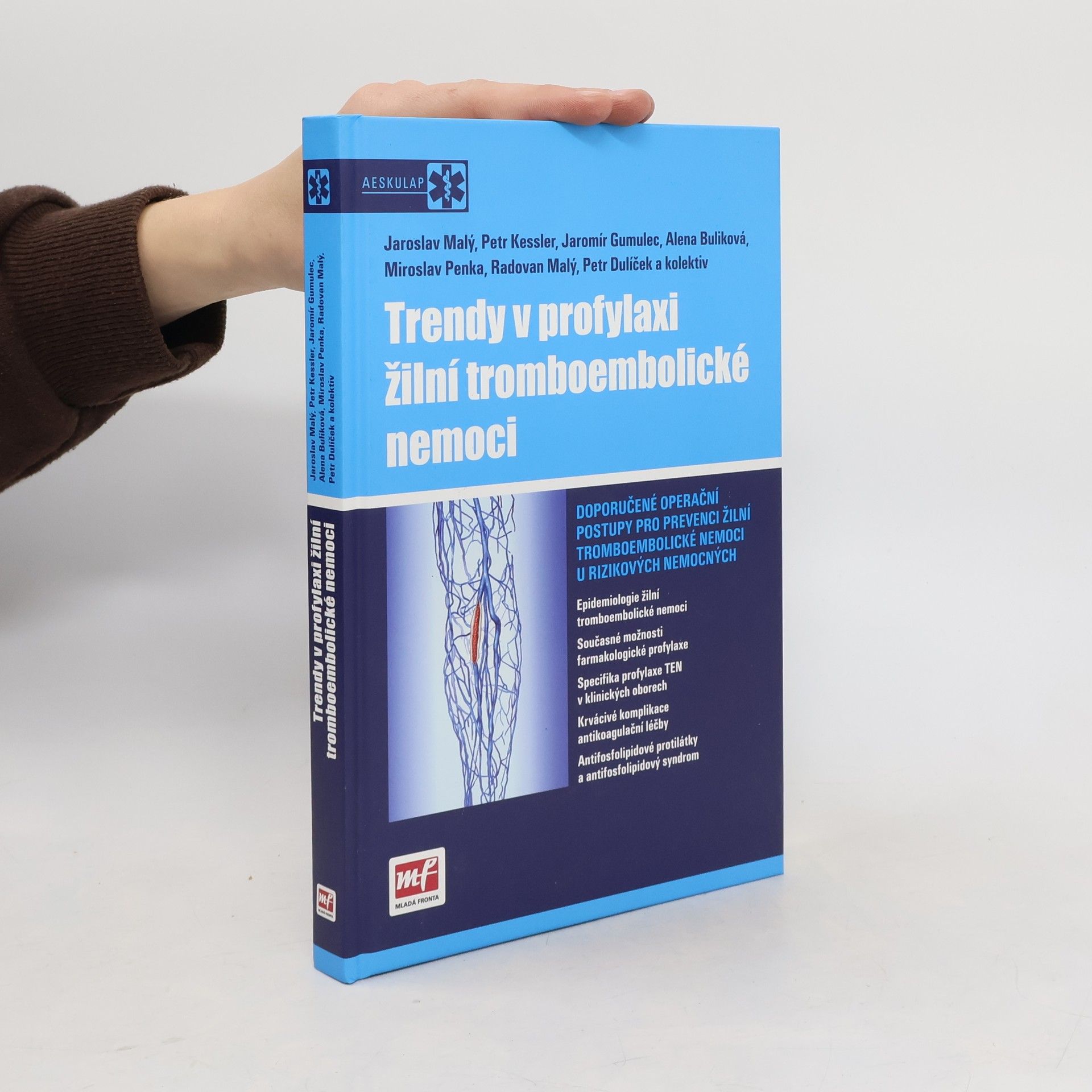 Jaroslav Mozga Trendy v profylaxi žilní tromboembolické nemoci