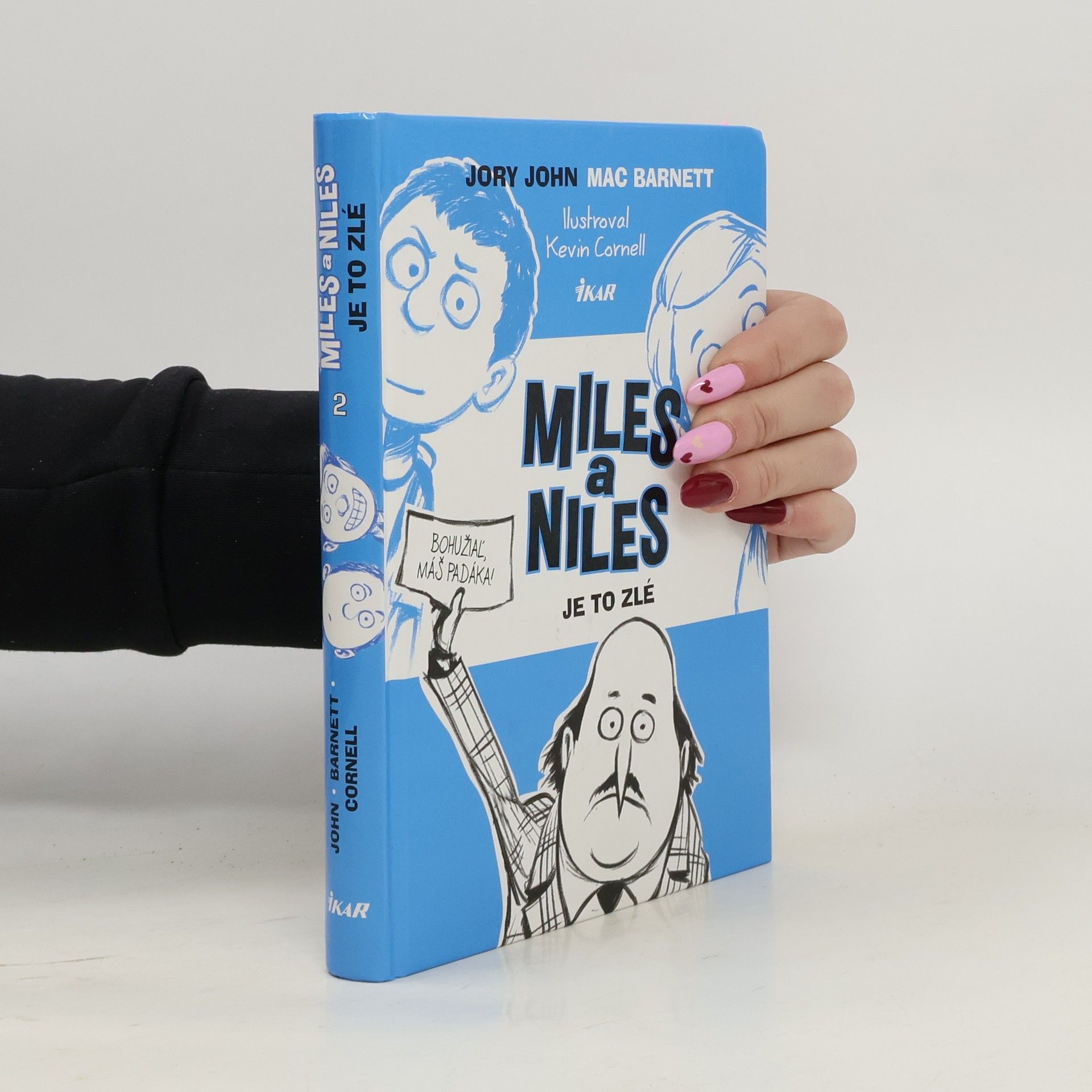 Jory John Miles a Niles: Je to zlé