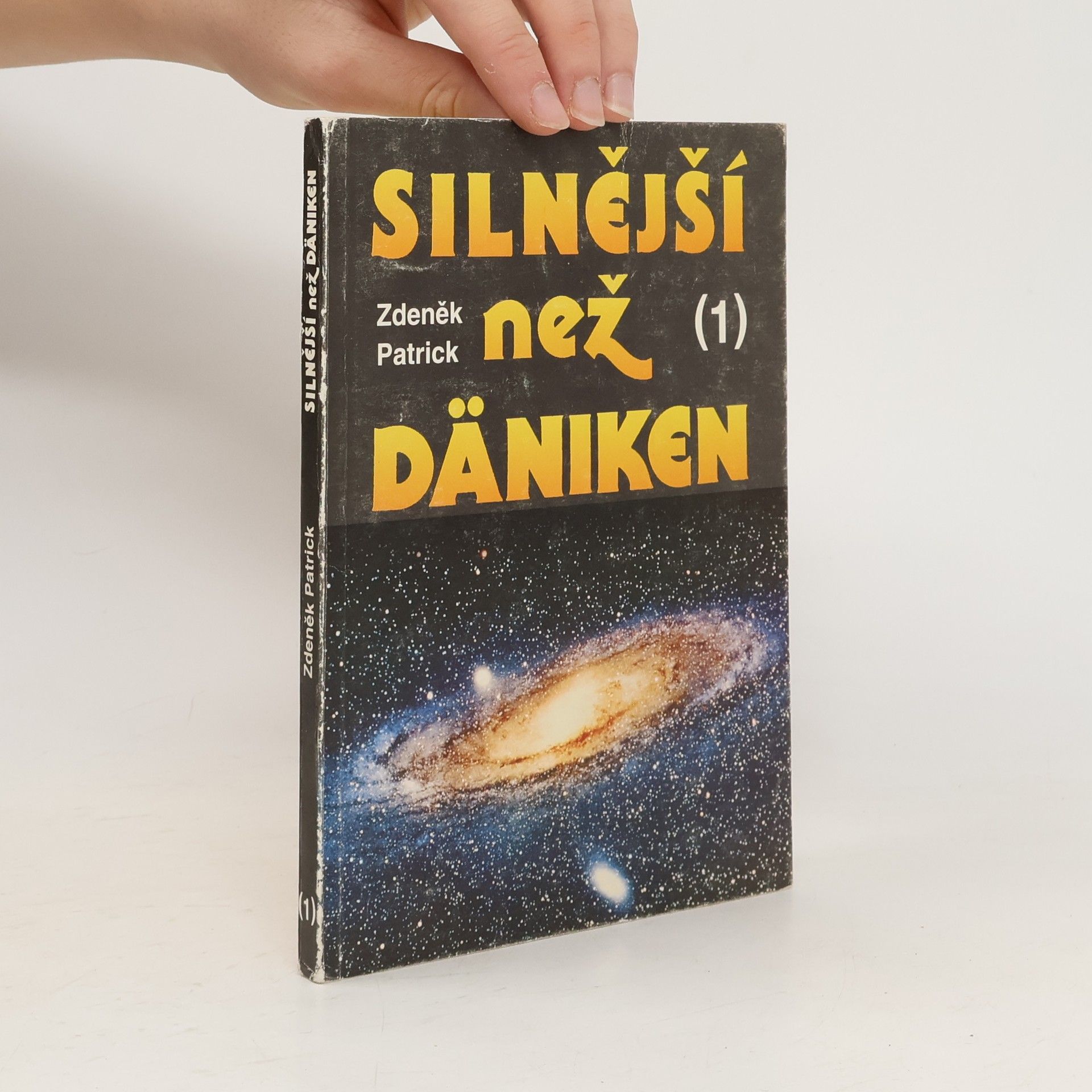 Zdeněk Patrick Silnější než Däniken