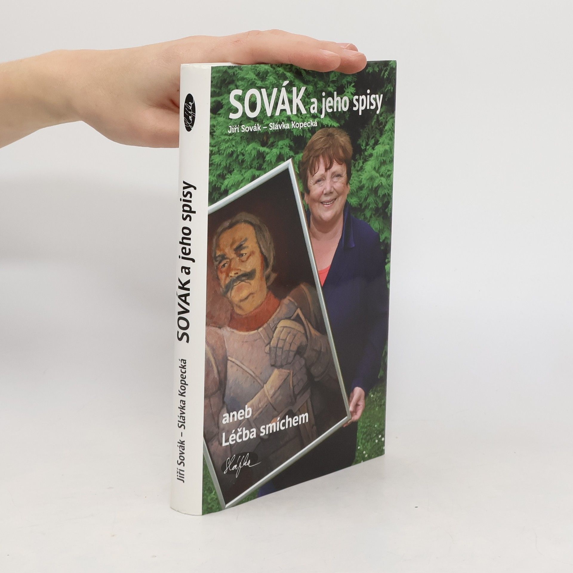 Jiří Sovák Sovák a jeho spisy aneb Léčba smíchem