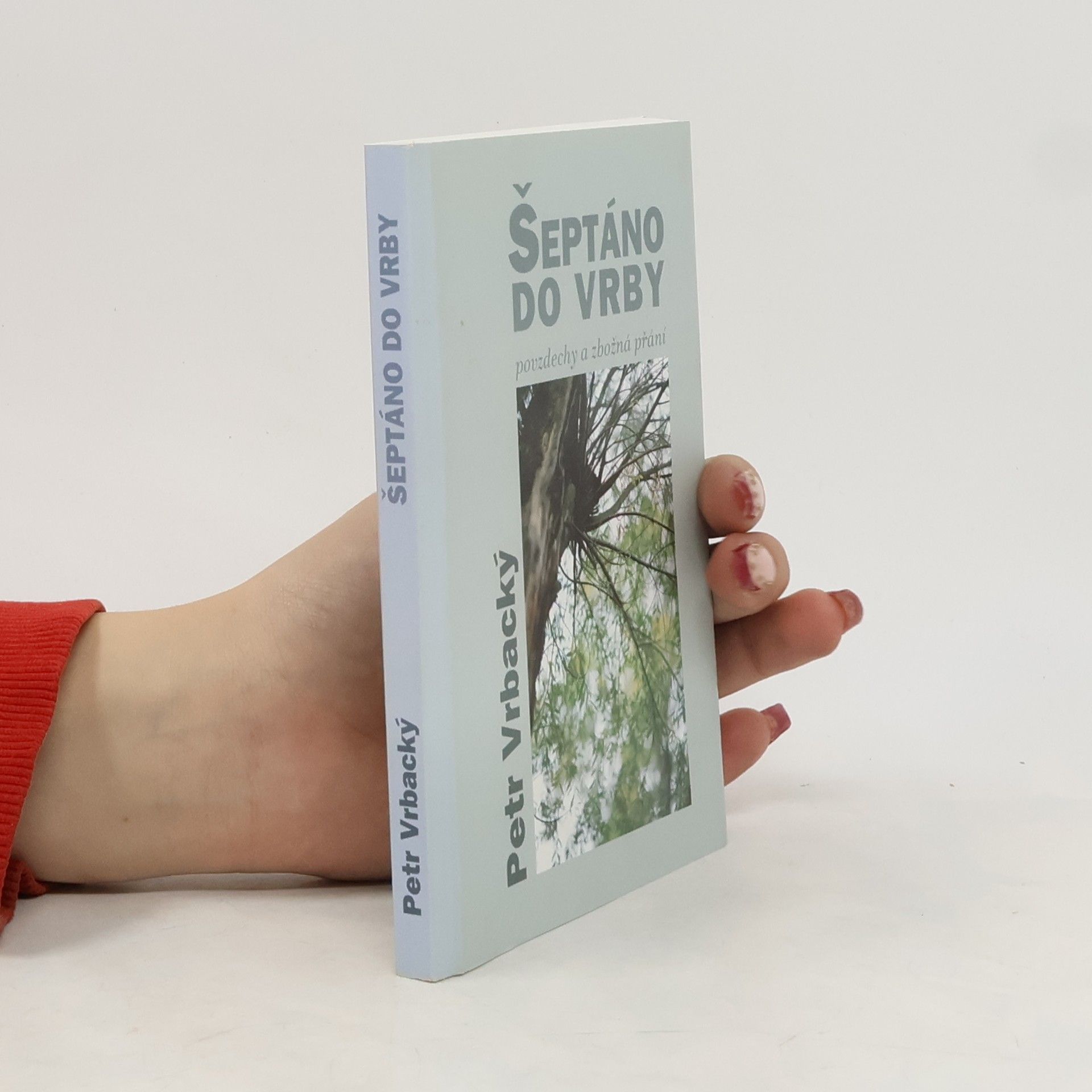 Petr Vrbacký Šeptáno do vrby