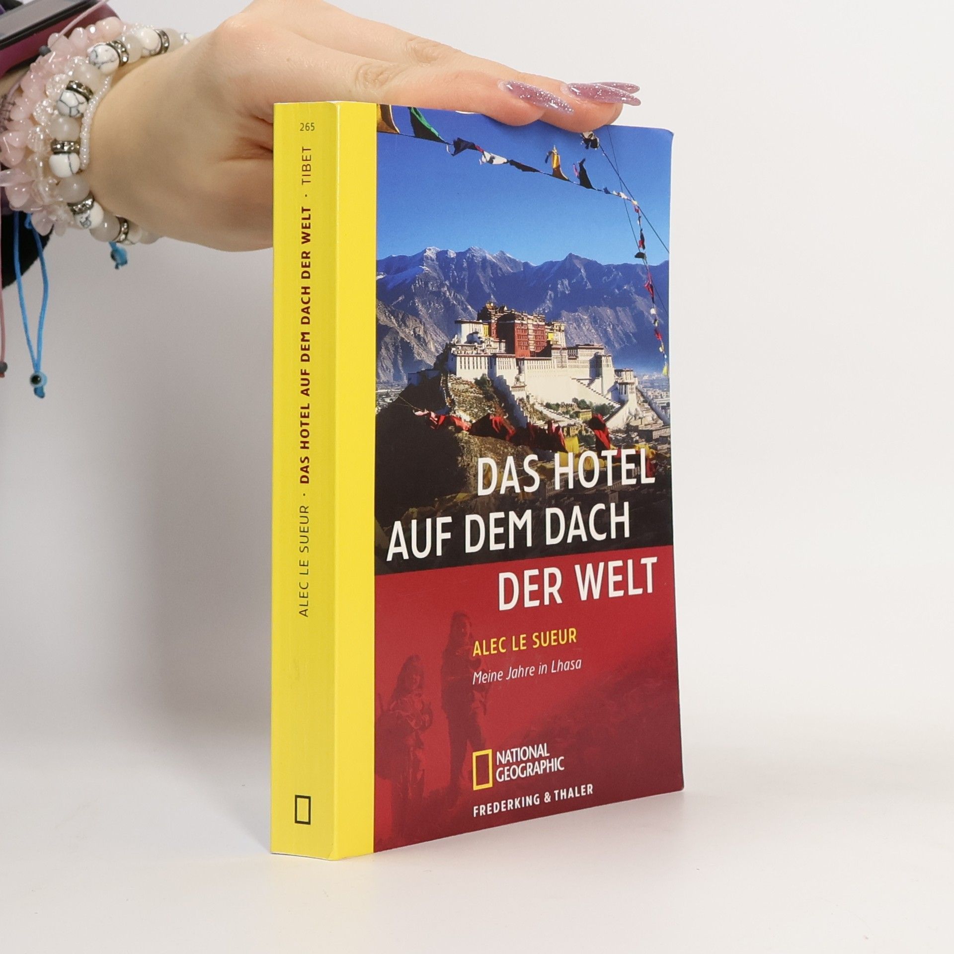 Alec Le Sueur Das Hotel auf dem Dach der Welt