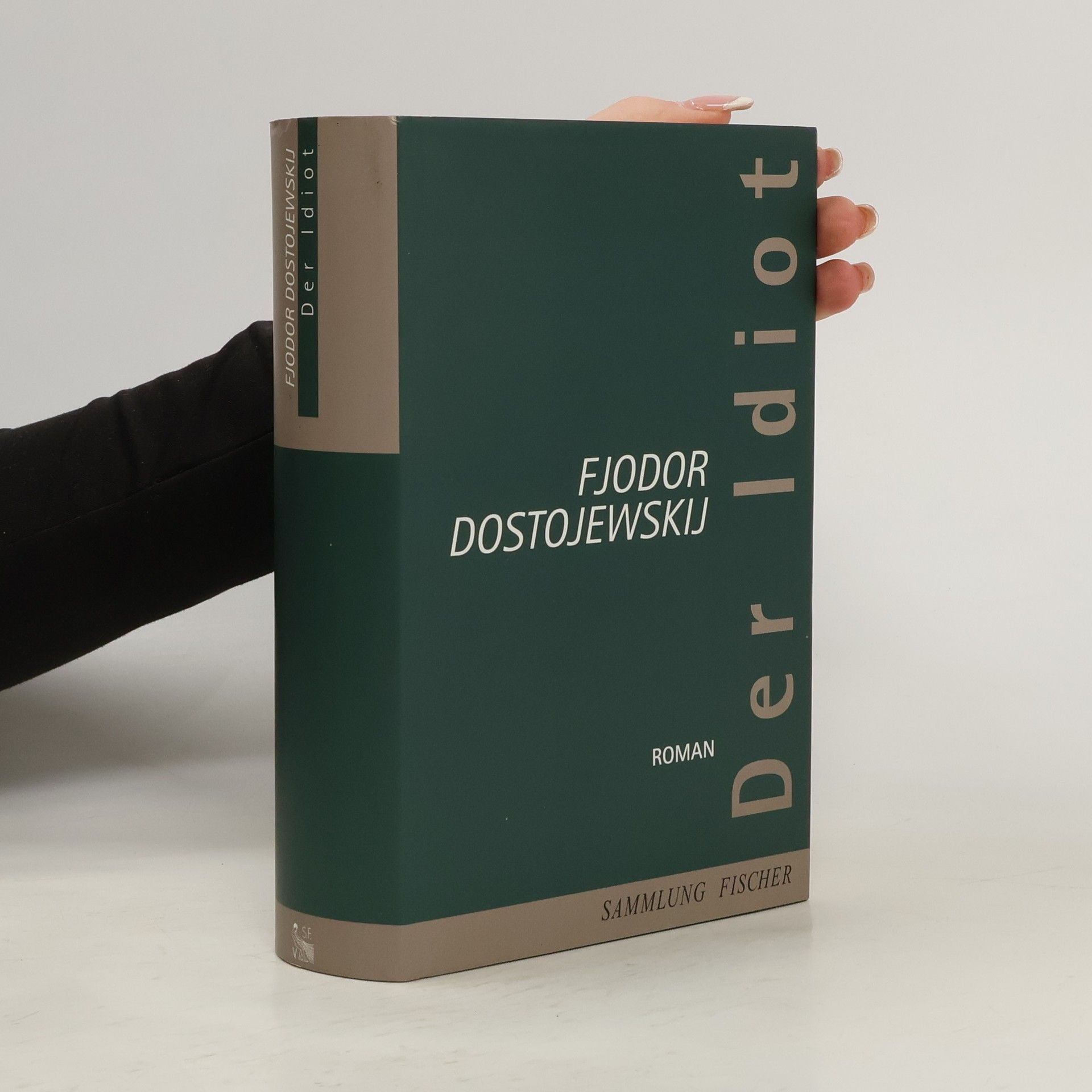 Fjodor Michajlovič Dostojevskij Sammlung Fischer: Der Idiot