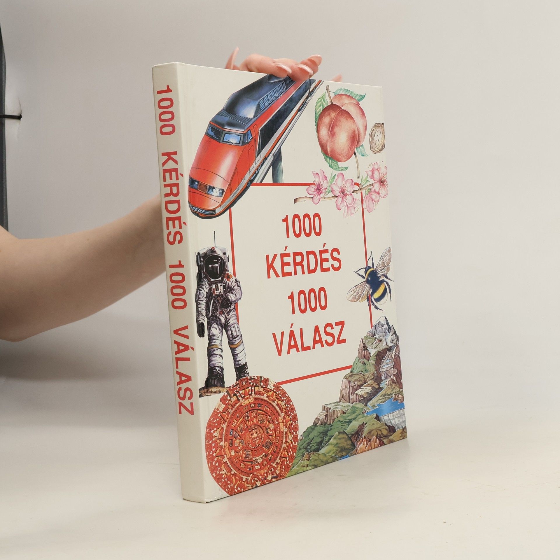 Kolektiv autorů 1000 kérdés 1000 válasz