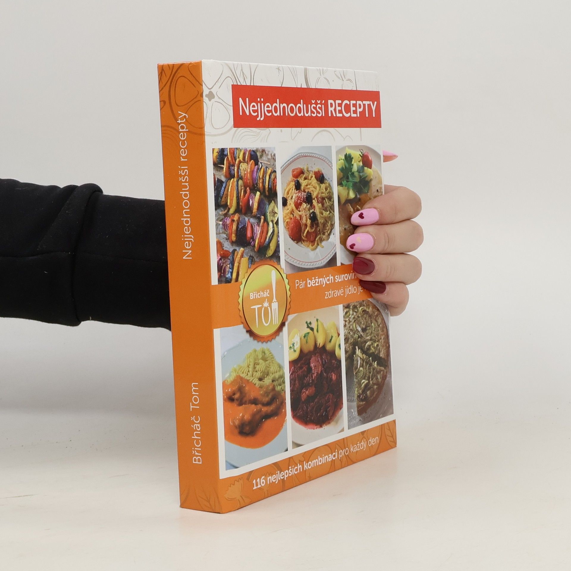 Tomáš Kosačík Nejjednodušší recepty