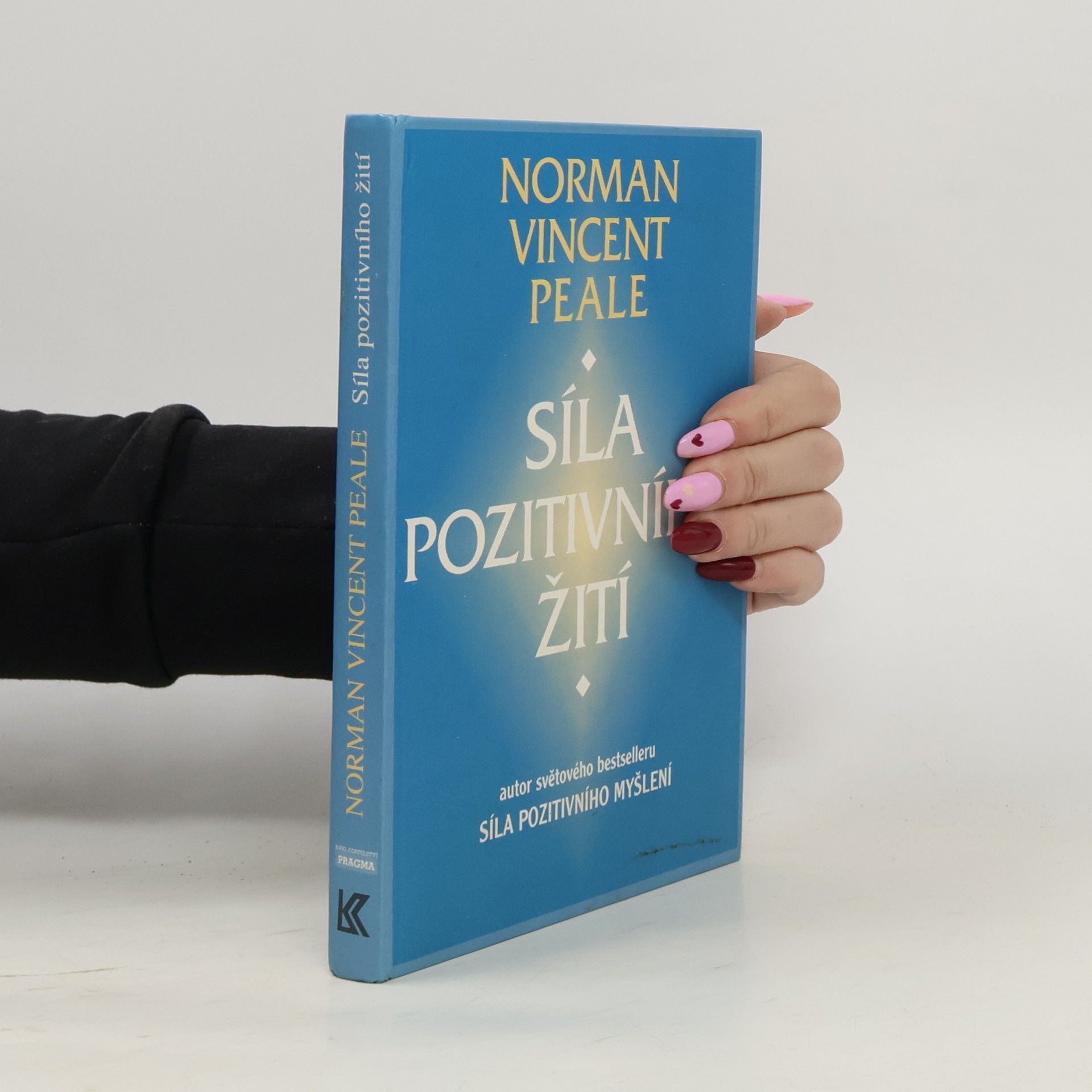 Norman Vincent Peale Síla pozitivního žití