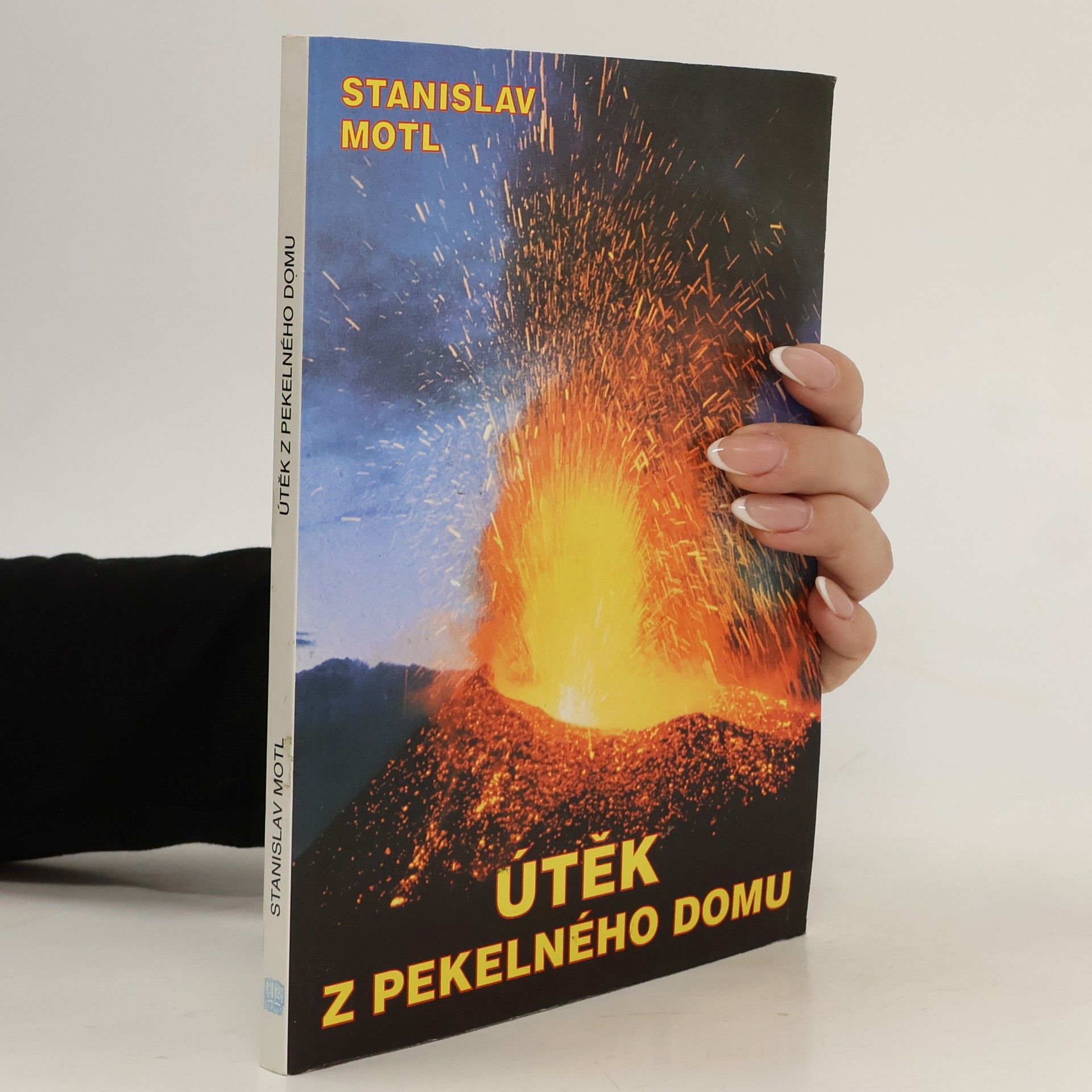 Stanislav Motl Útěk z pekelného domu