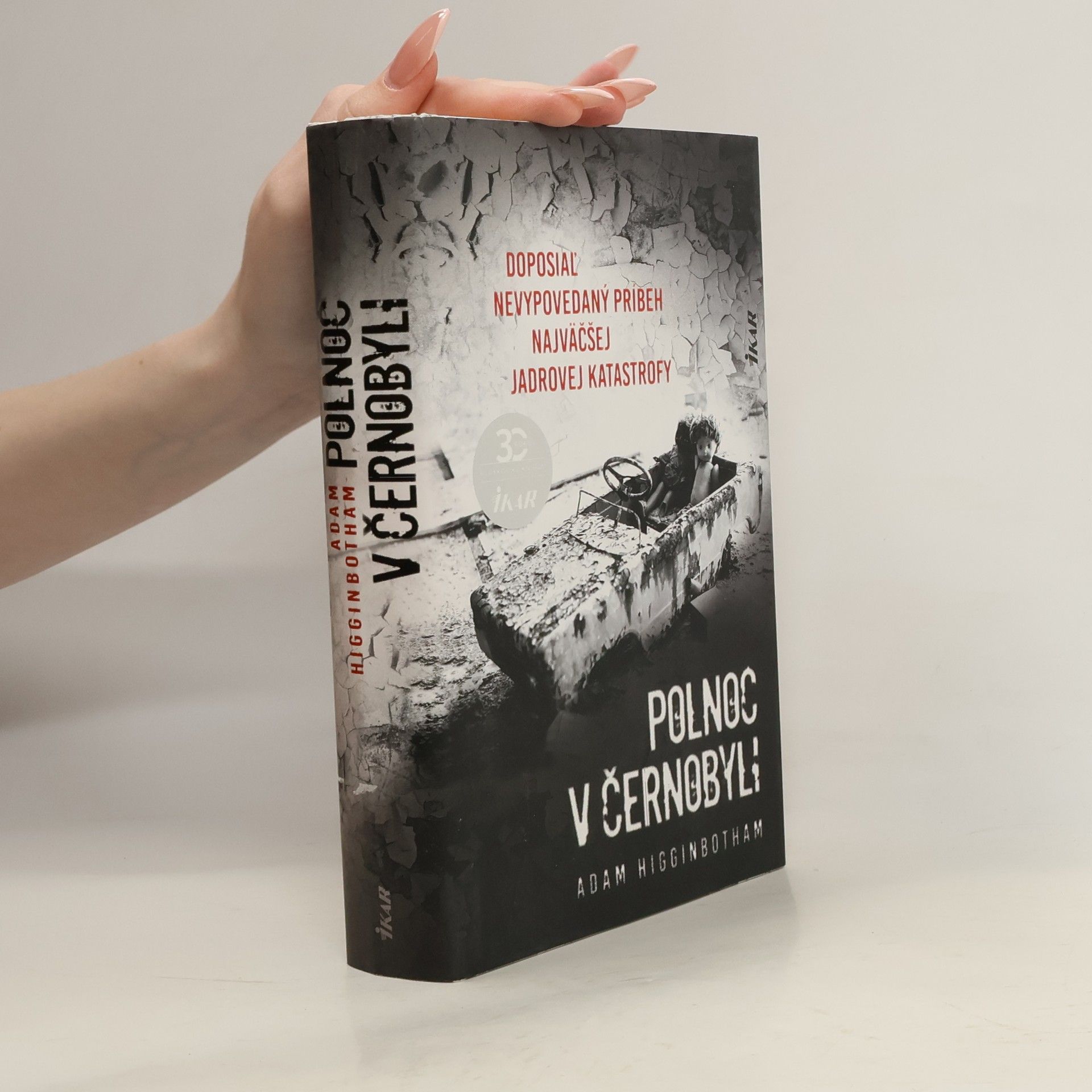Adam Higginbotham Polnoc v Černobyli