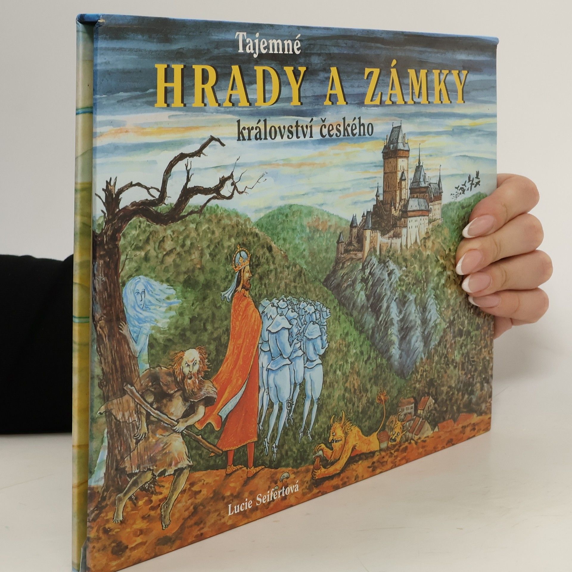 Lucie Seifertová Tajemné hrady a zámky království českého