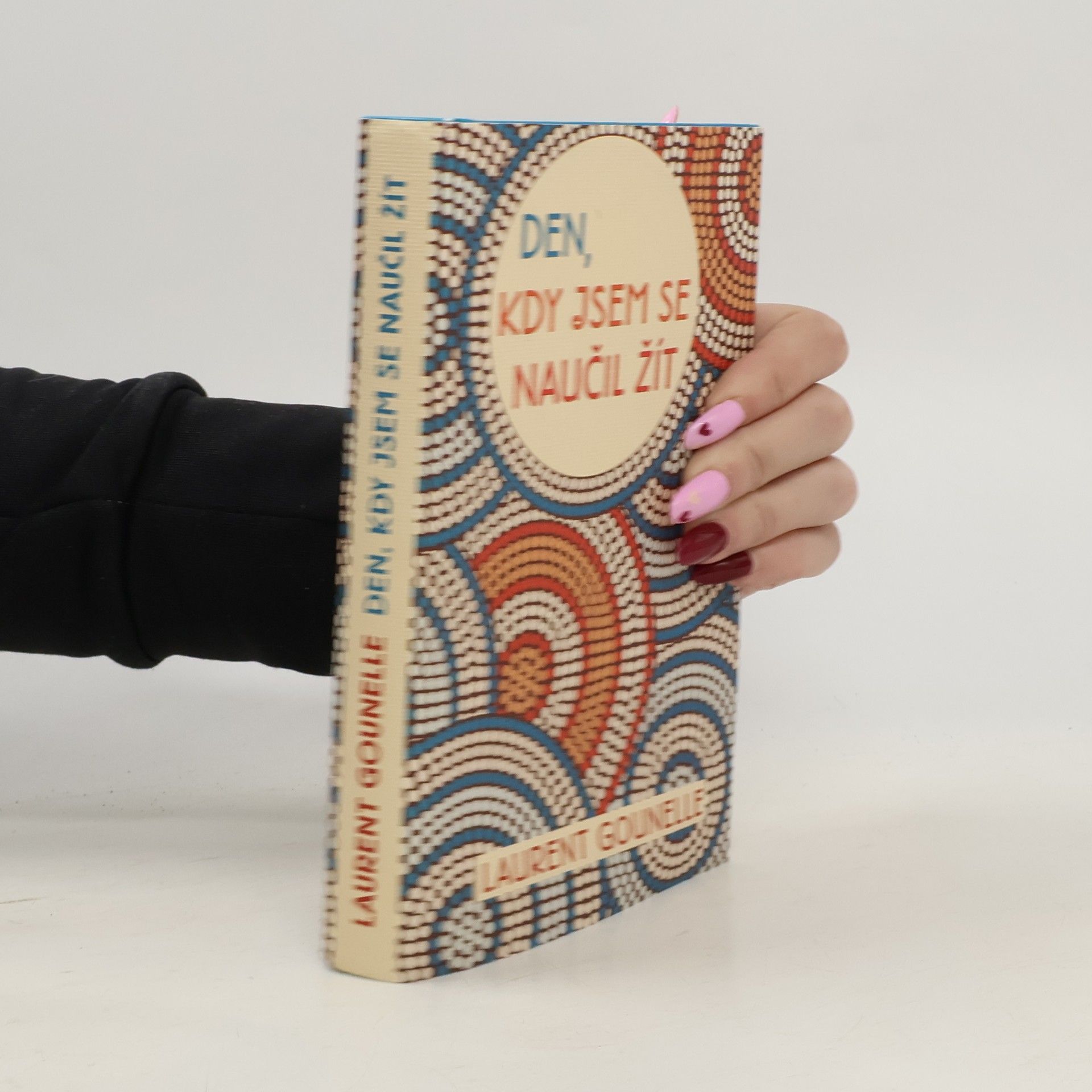 Laurent Gounelle Den, kdy jsem se naučil žít