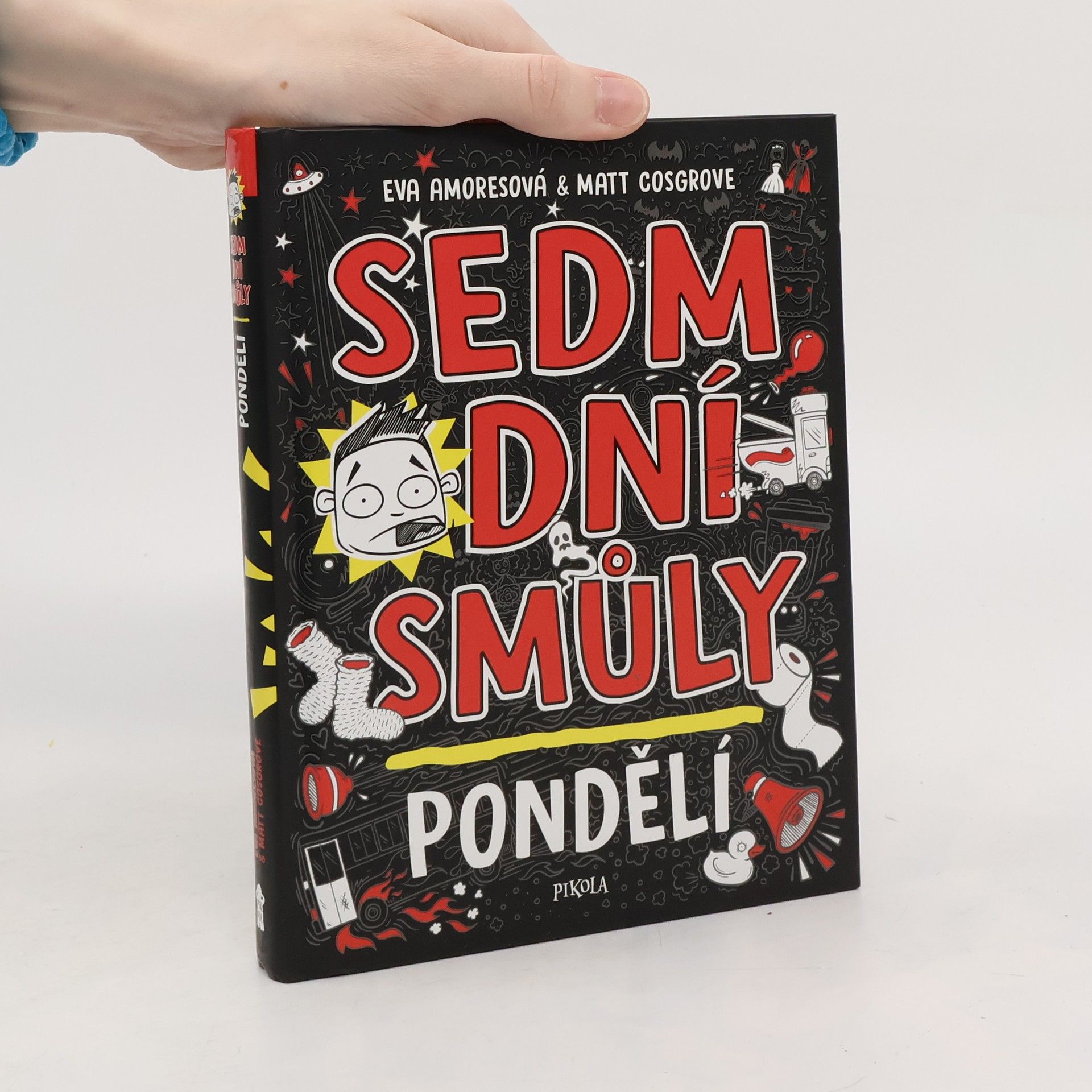 Eva Amores Sedm dní smůly. Pondělí