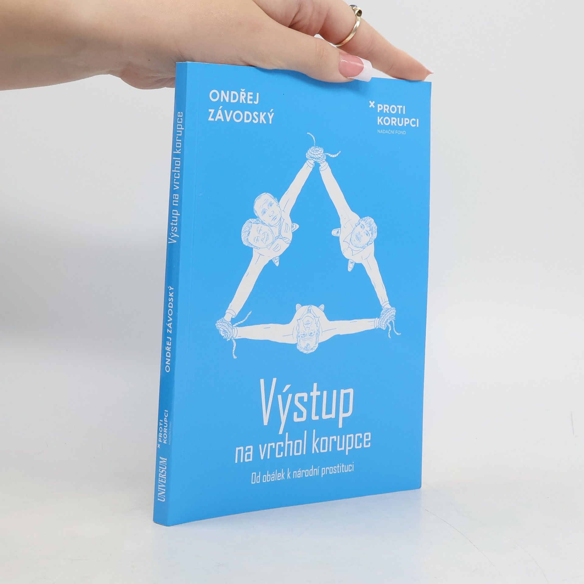 Ondřej Závodský Výstup na vrchol korupce: Od obálek k národní prostituci