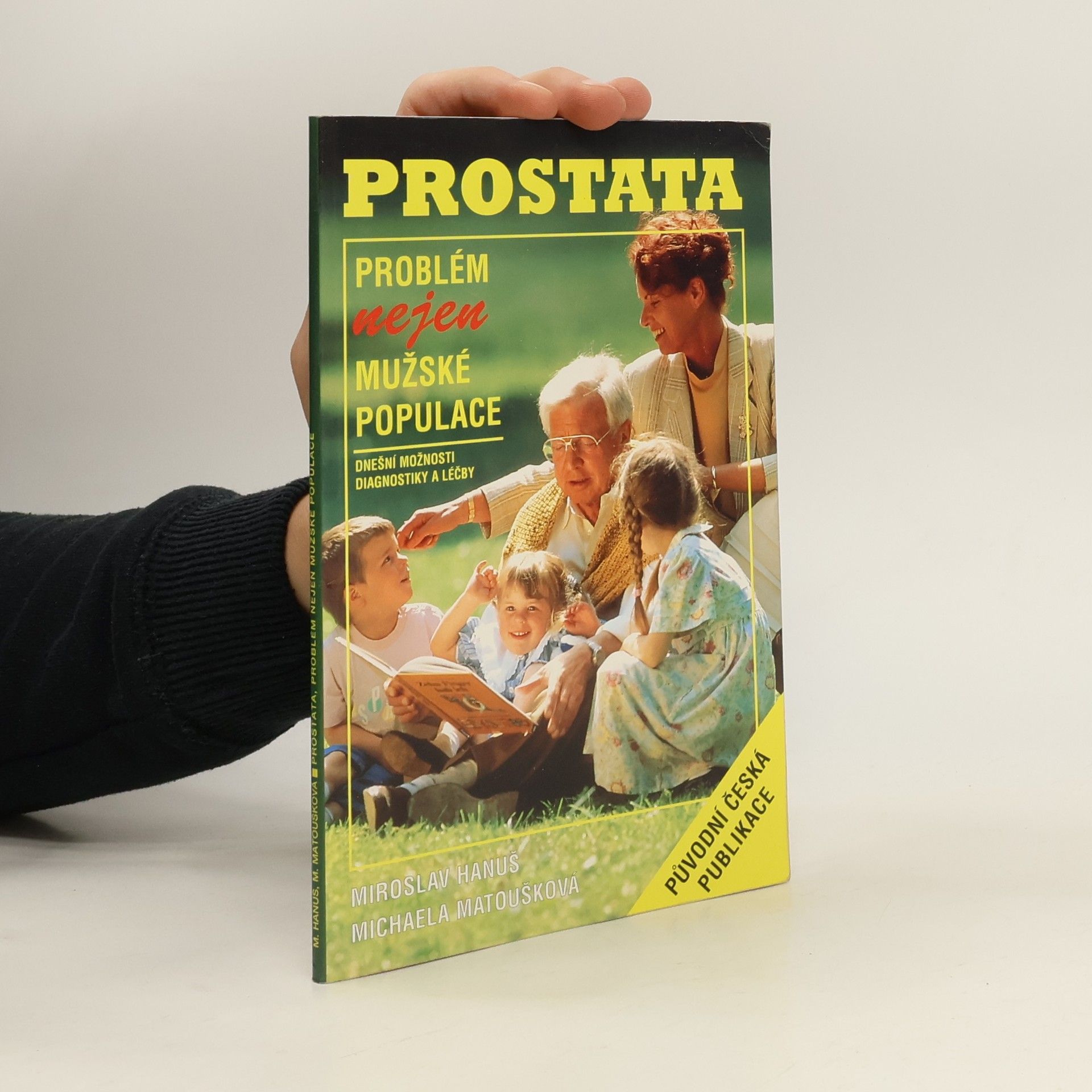 Prostata - problém nejen mužské populace