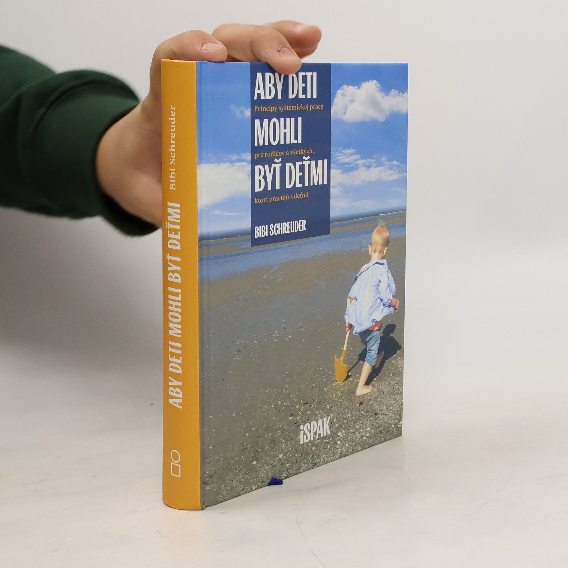 Bibi Schreuder Aby deti mohli byť deťmi