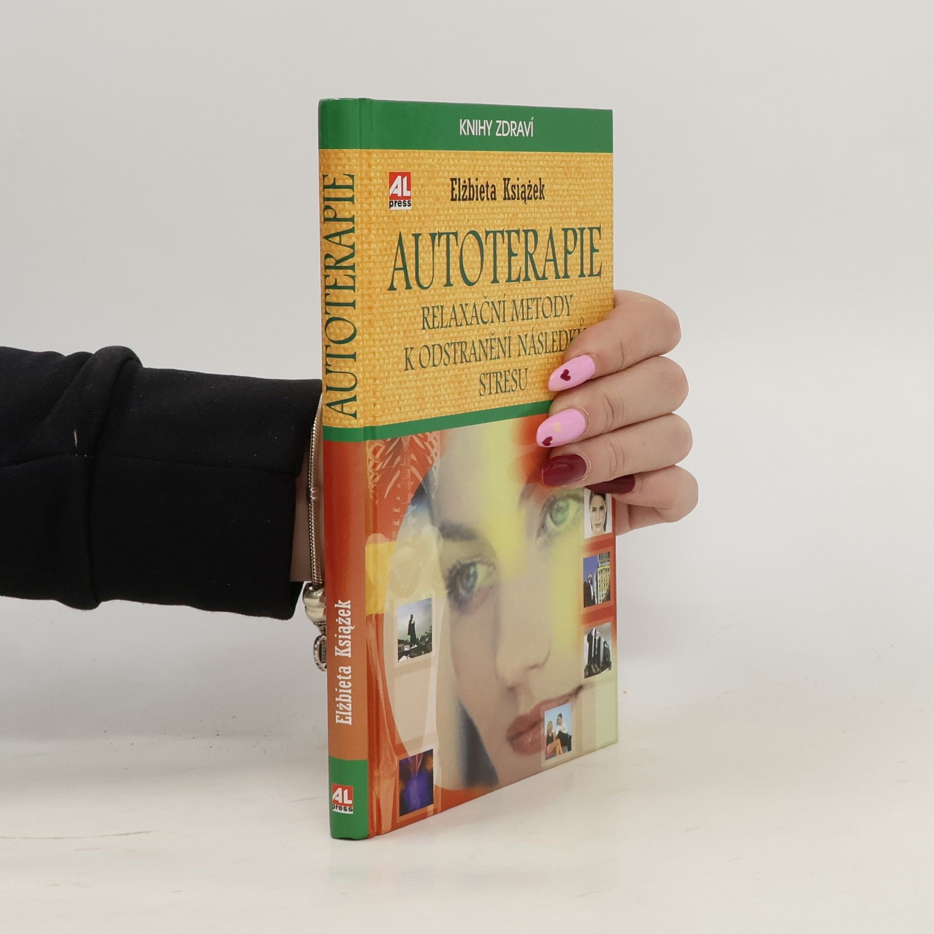 Elżbieta Książek Autoterapie. Relaxační metody k odstranění následků stresu