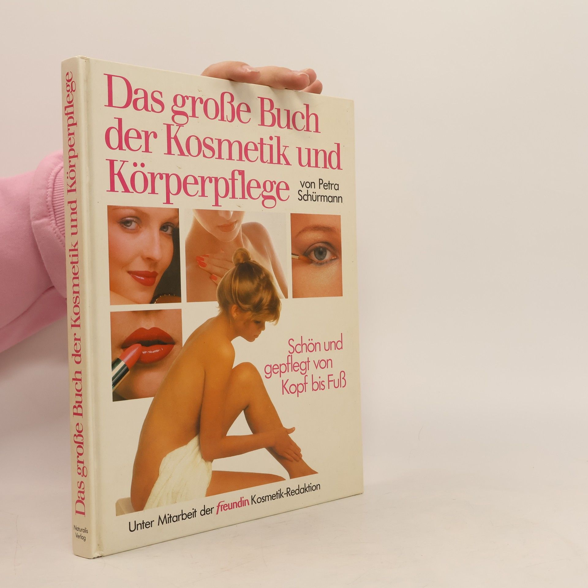 Petra Schürmann Das große Buch der Kosmetik und Körperpflege
