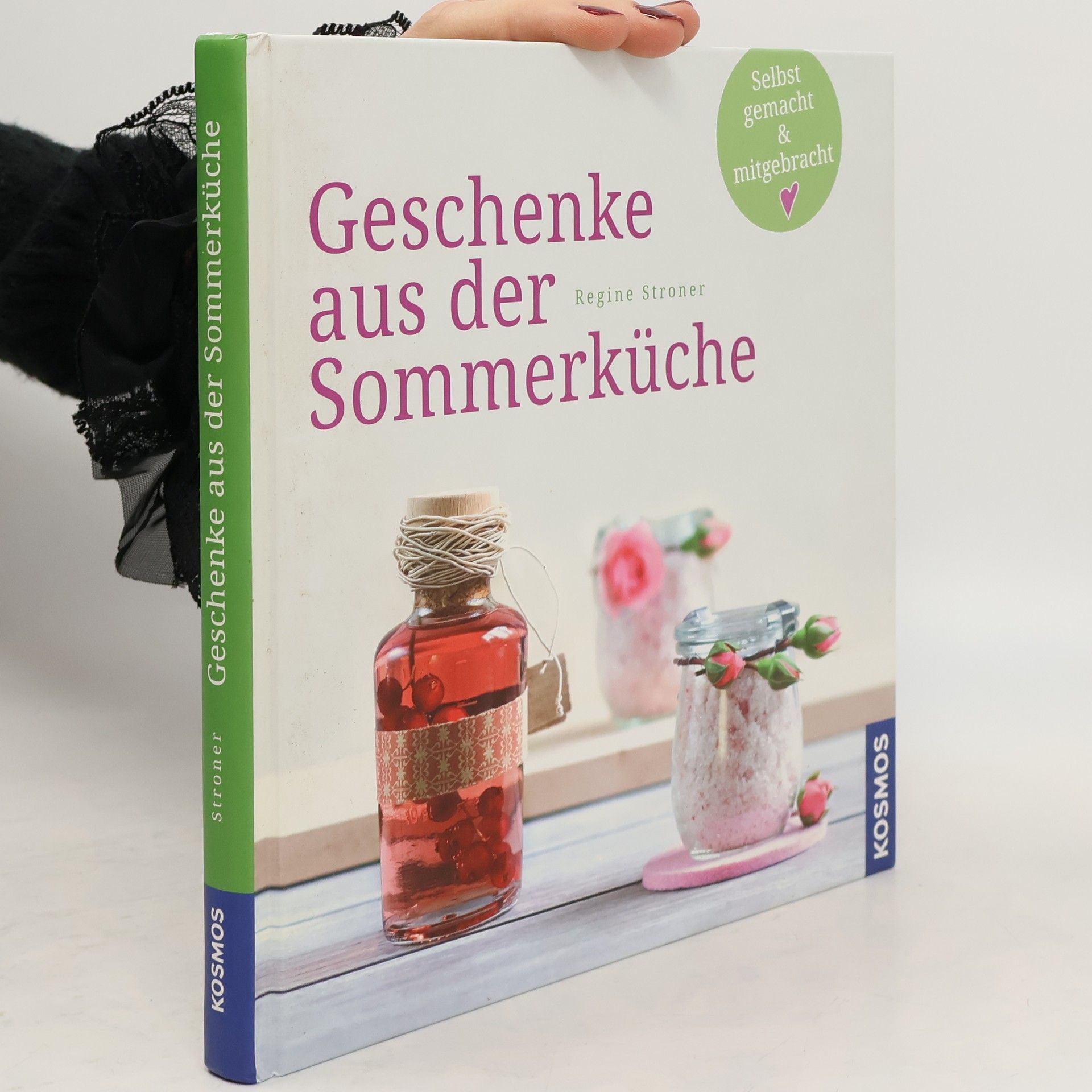 Regine Stroner Geschenke aus der Sommerküche