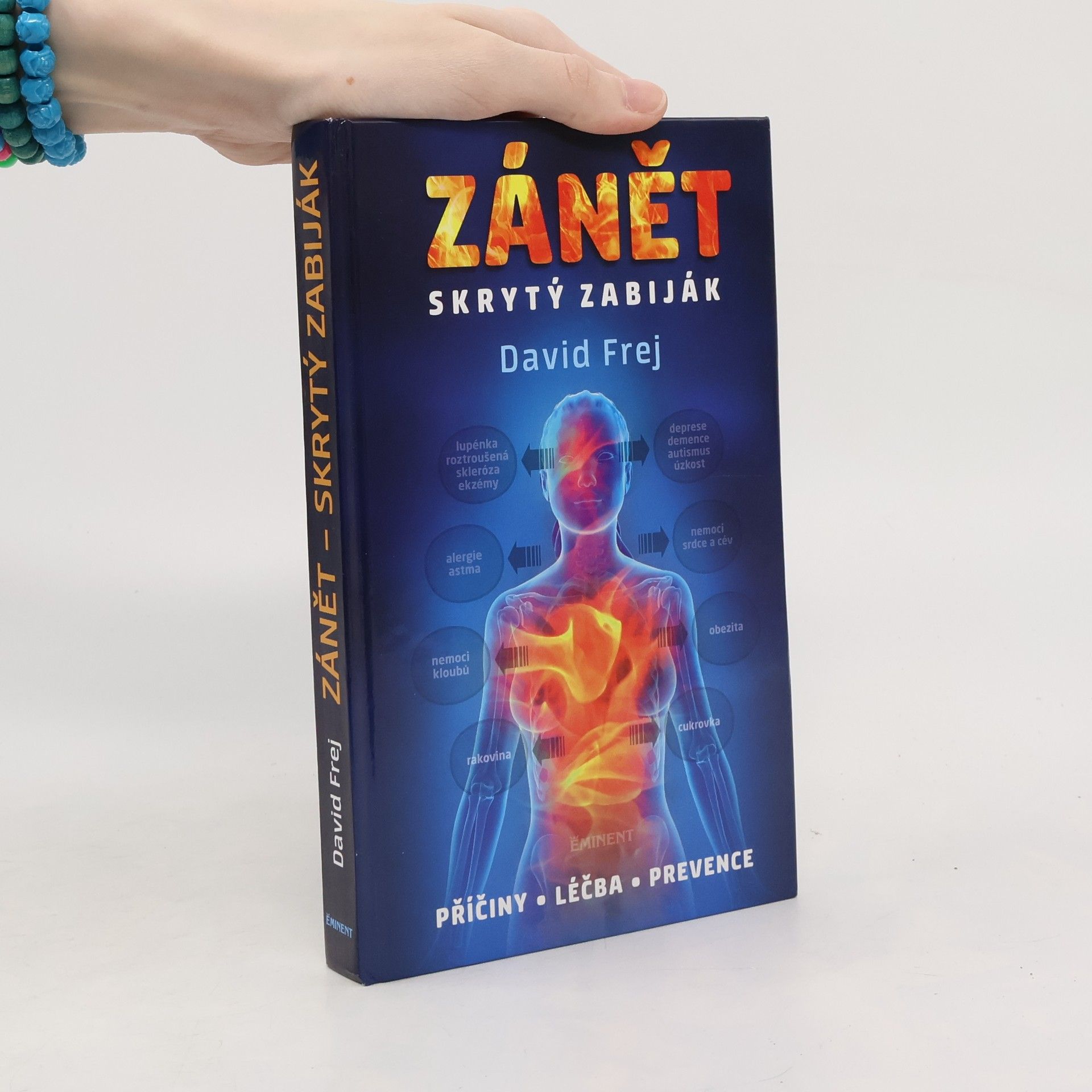 David Frej Zánět: Skrytý zabiják