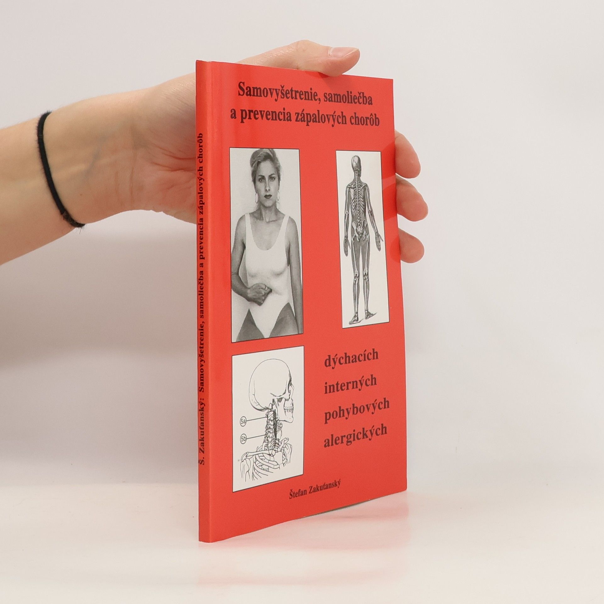 Samovyšetrenie, samoliečba a prevencia zápalových chorob