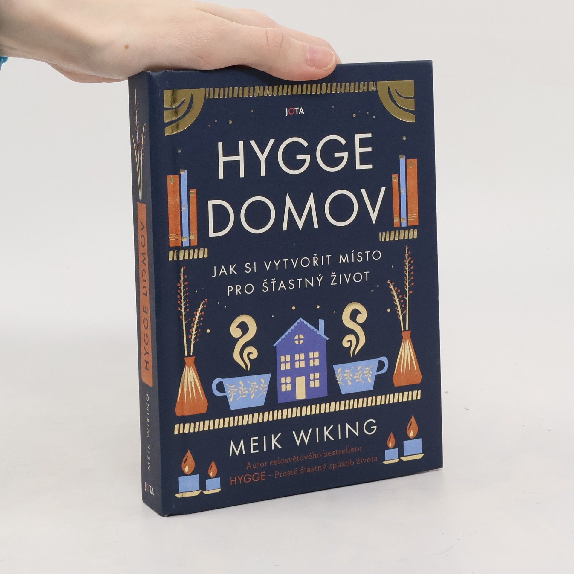 Meik Wiking Hygge domov : jak si vytvořit místo pro šťastný život