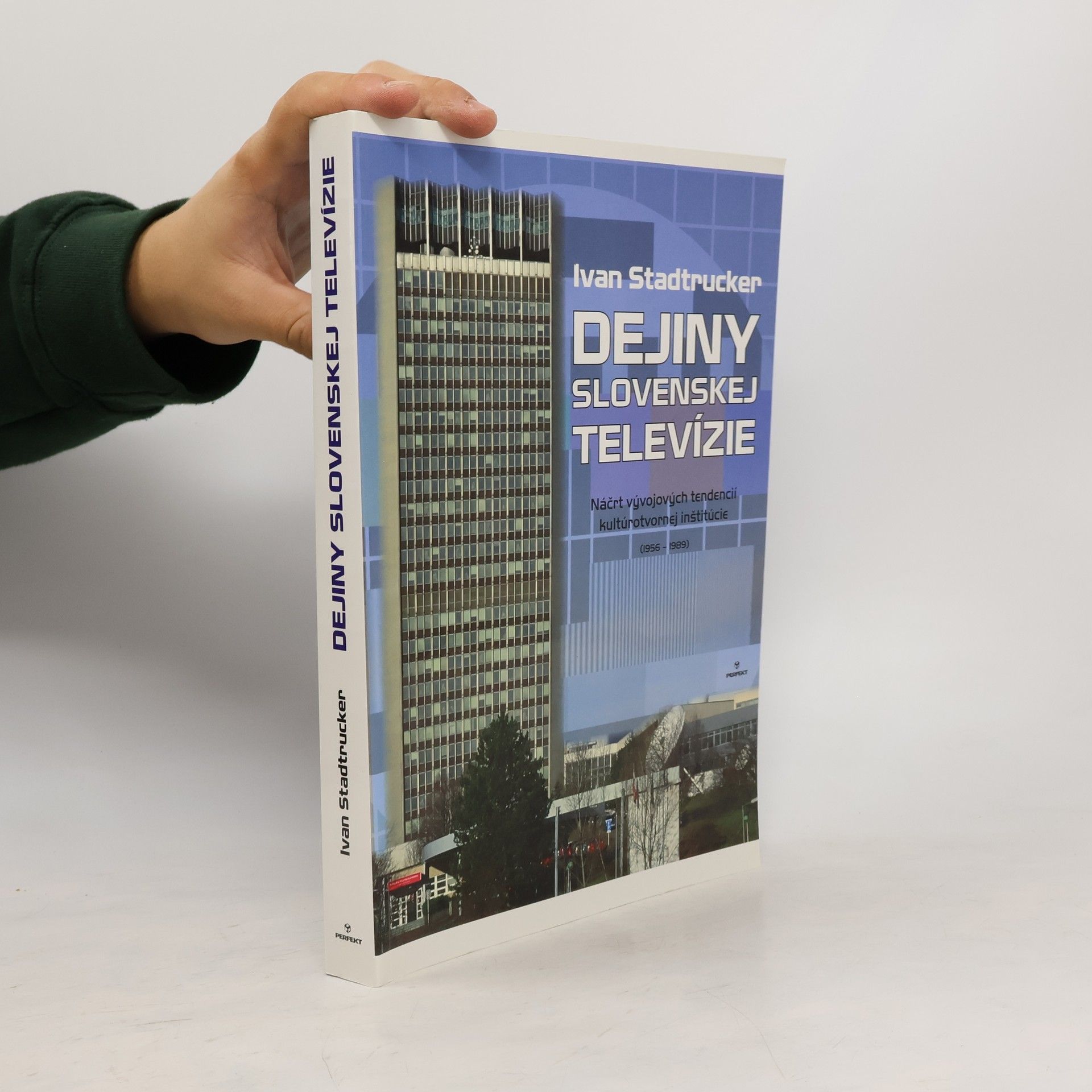 Ivan Stadtrucker Dejiny slovenskej televízie