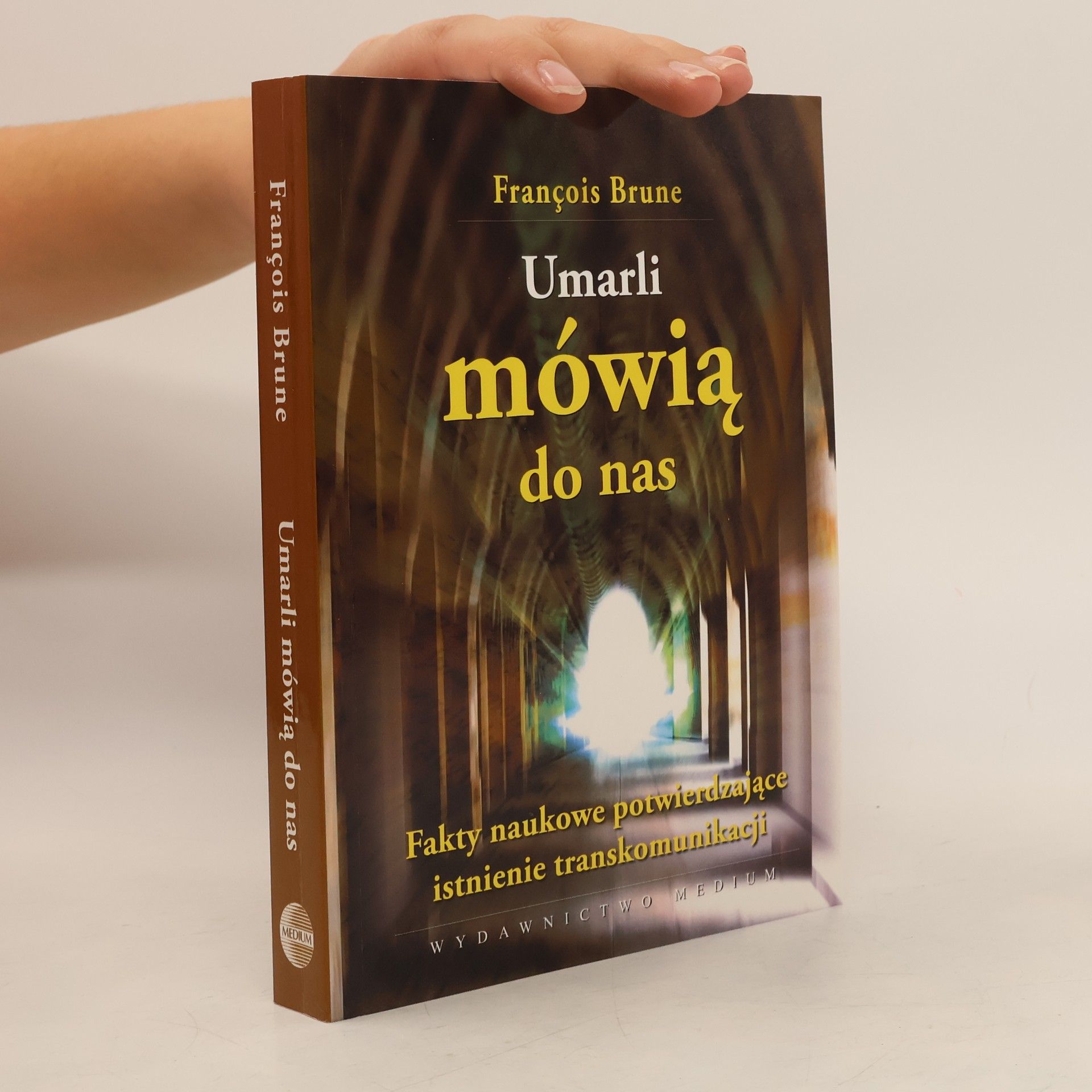 Brune Francois Umarli mówią do nas