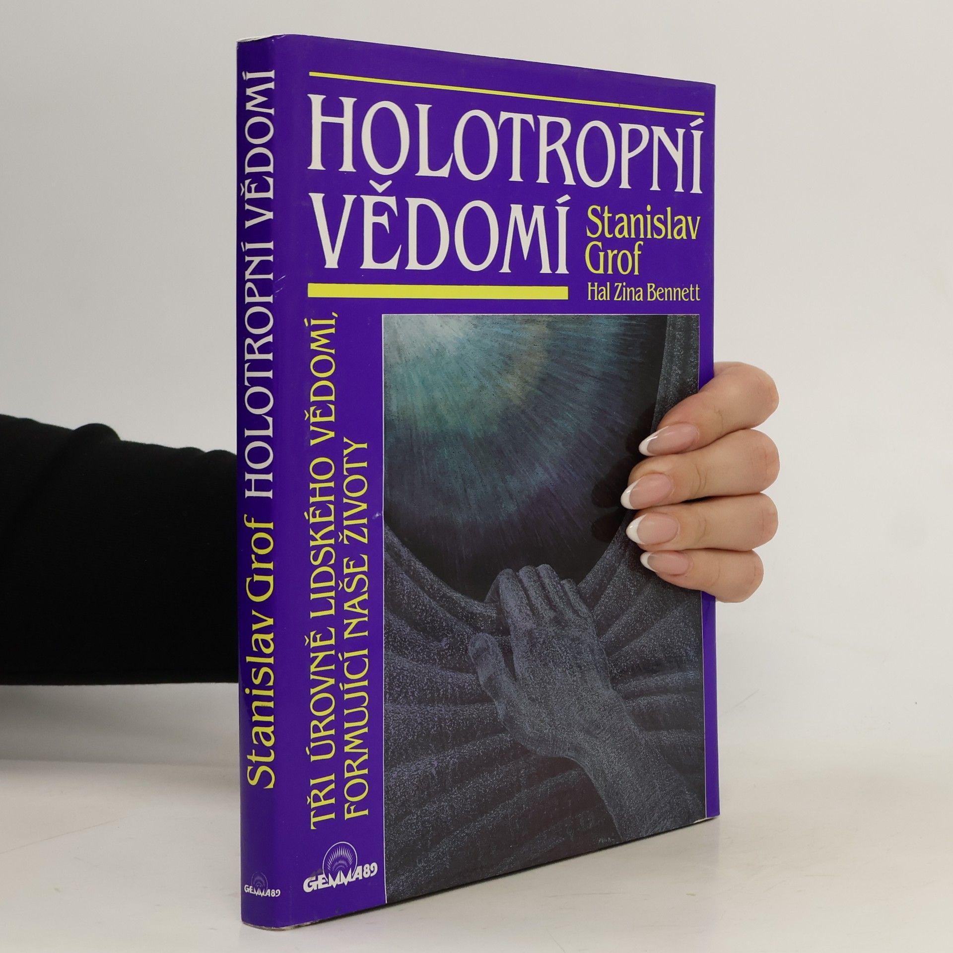 Stanislav Grof Holotropní vědomí