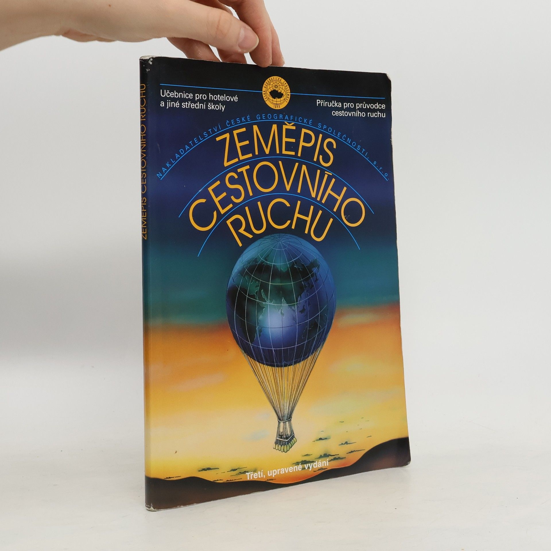 Milan Holeček Zeměpis cestovního ruchu : učebnice pro hotelové a jiné střední školy : příručka pro průvodce cestovního ruchu