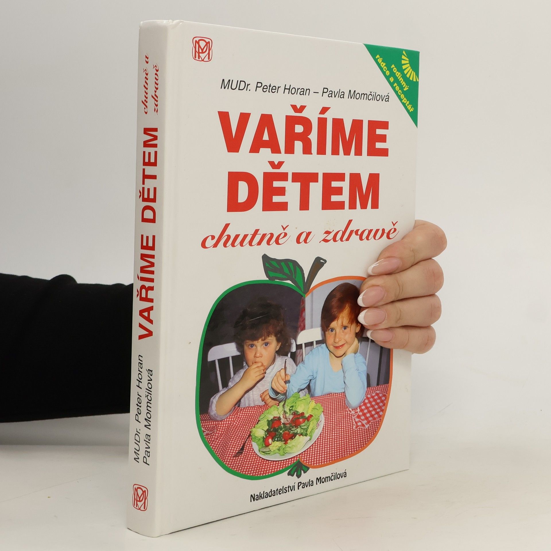 Pavla Momčilová Vaříme dětem chutně a zdravě