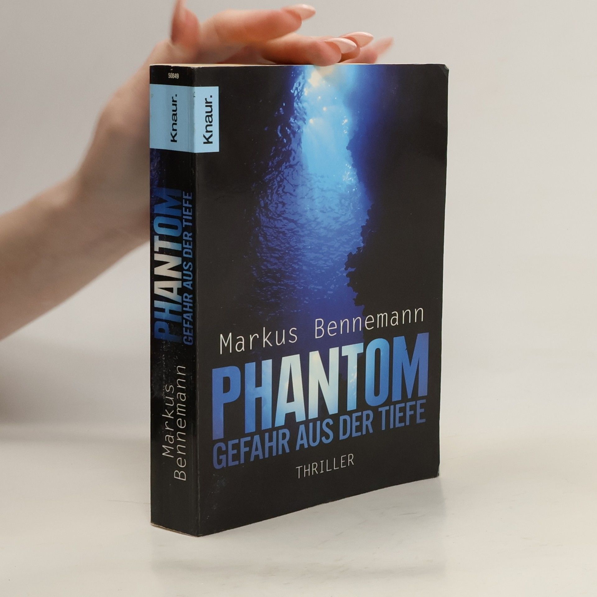 Markus Bennemann Phantom - Gefahr aus der Tiefe. Thriller
