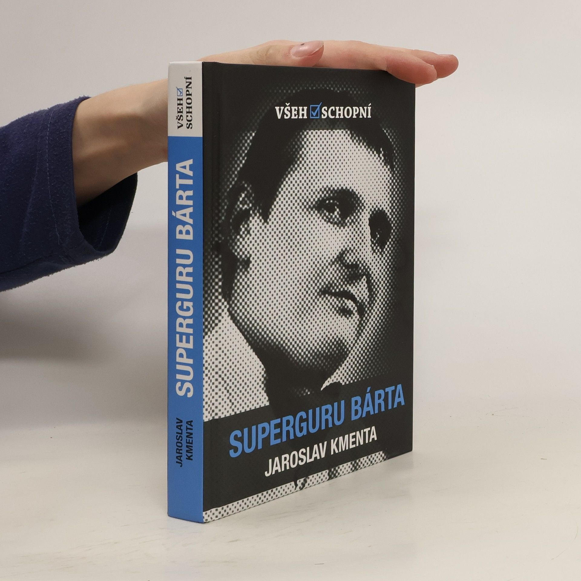 Jaroslav Kmenta Všehoschopní - superguru Bárta