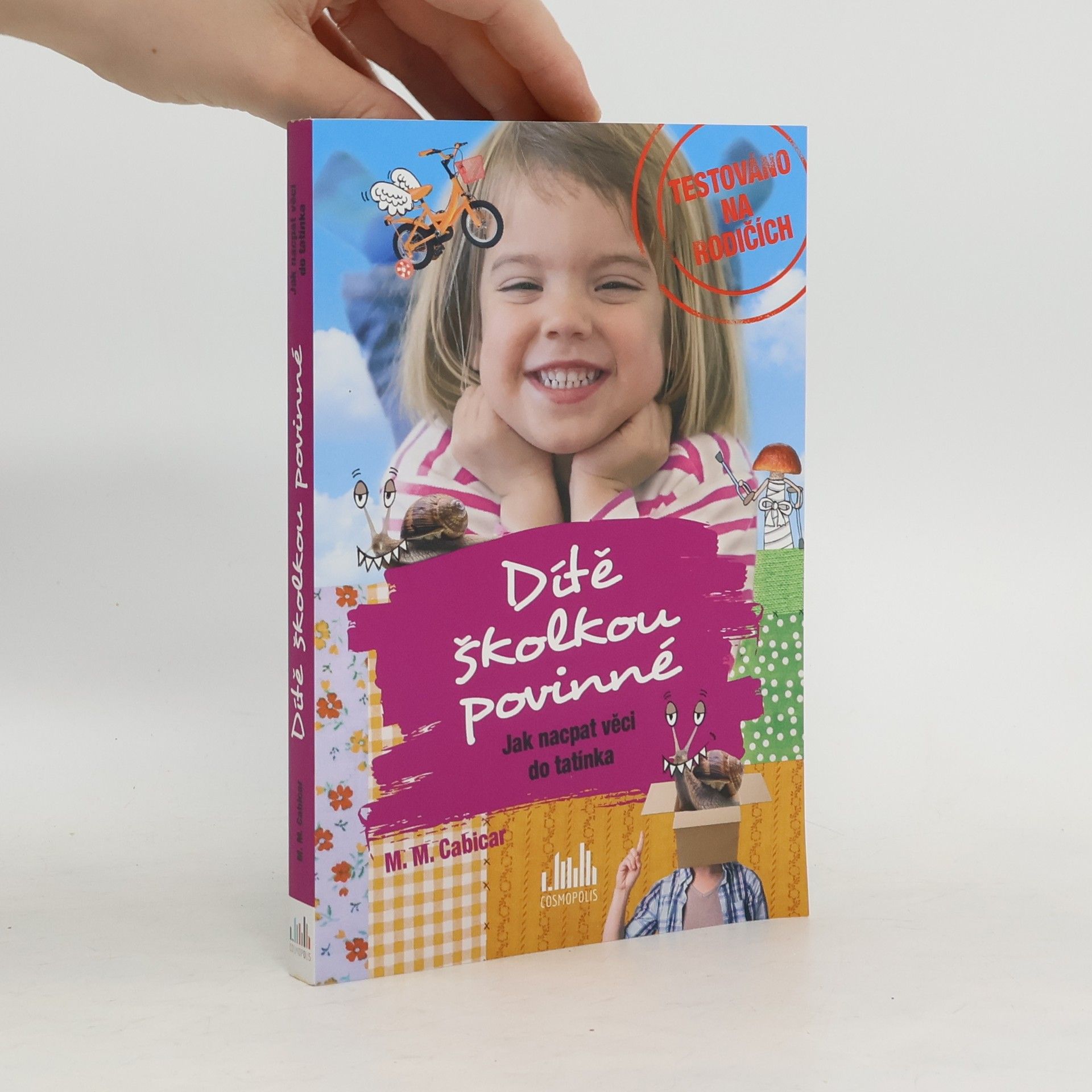 M. M. Cabicar Jak nacpat věci do tatínka
