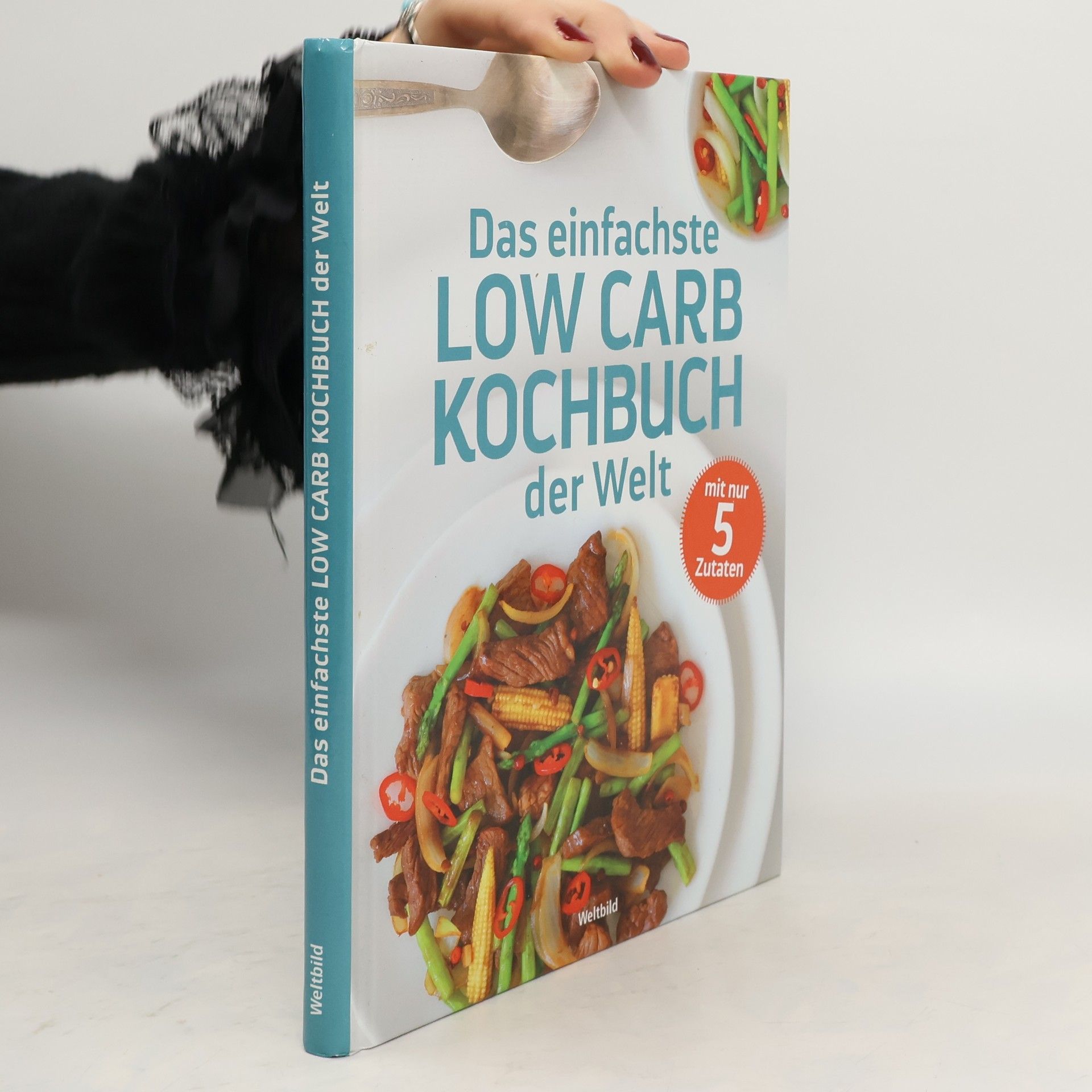 Collectif d'auteurs Das einfachste Low Carb Kochbuch der Welt