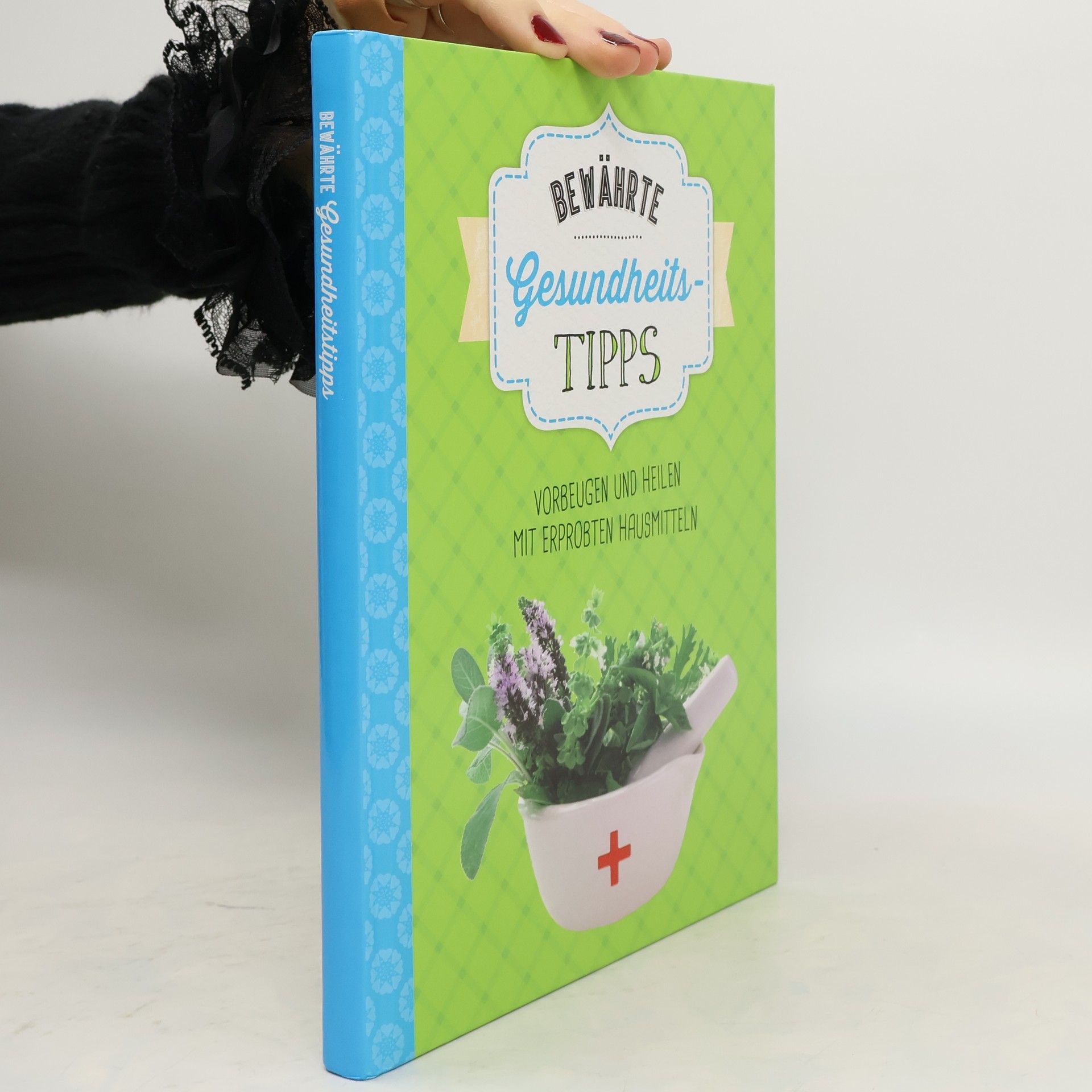 Kolektív autorov Bewährte Gesundheitstipps