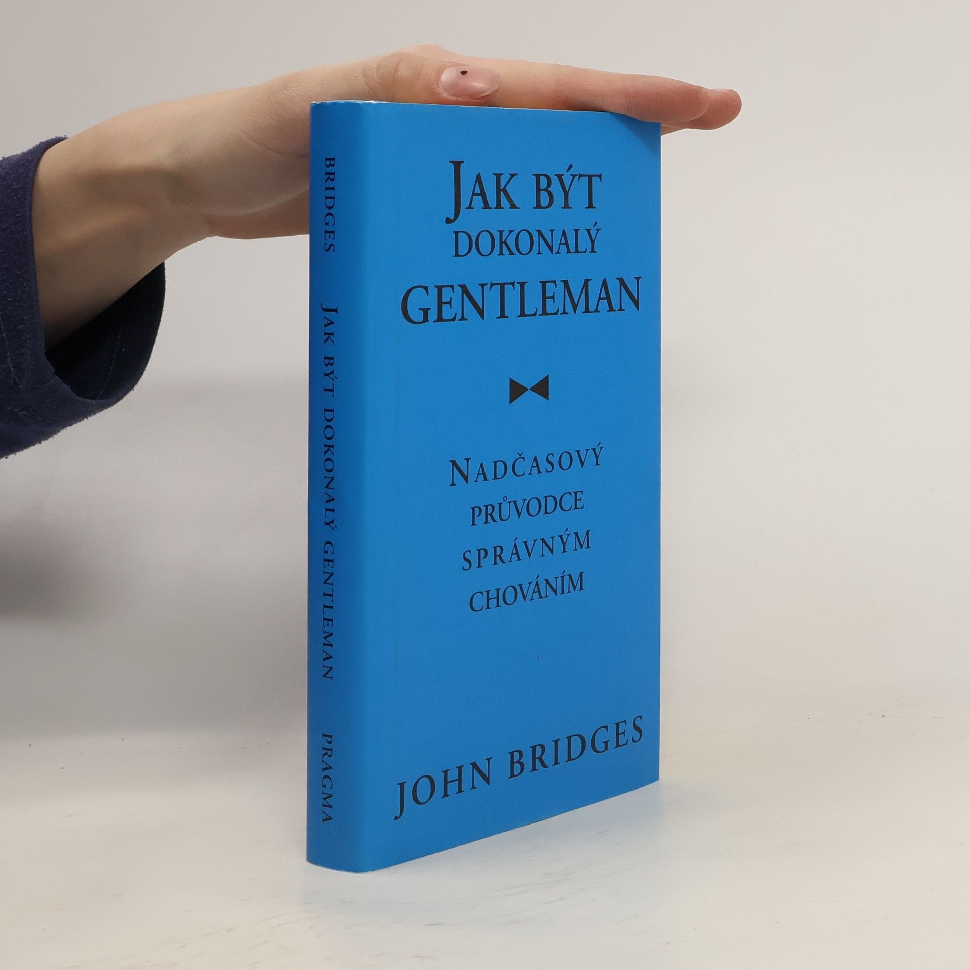 Jak být dokonalý gentleman: Nadčasový průvodce správným chováním