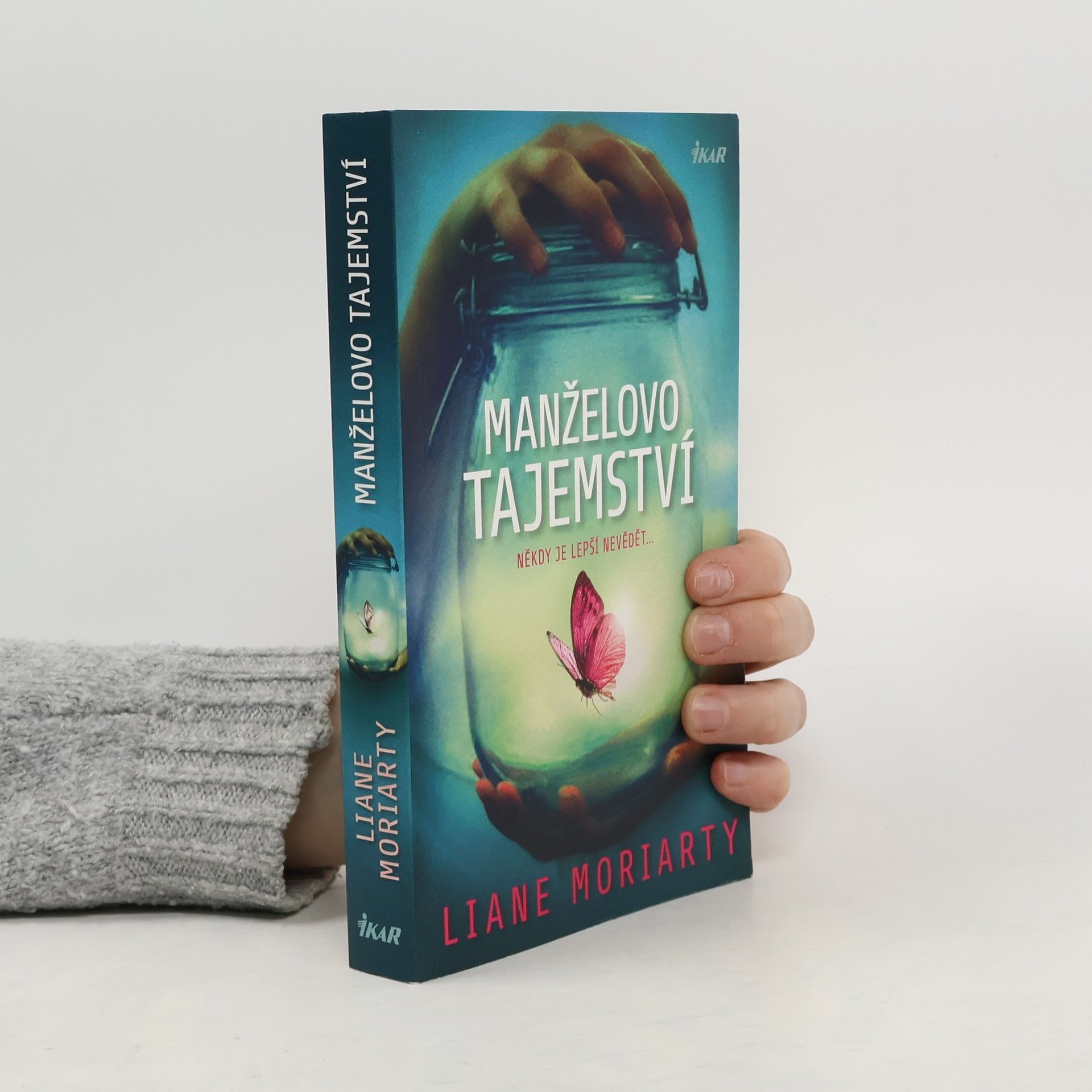 Liane Moriarty Manželovo tajemství