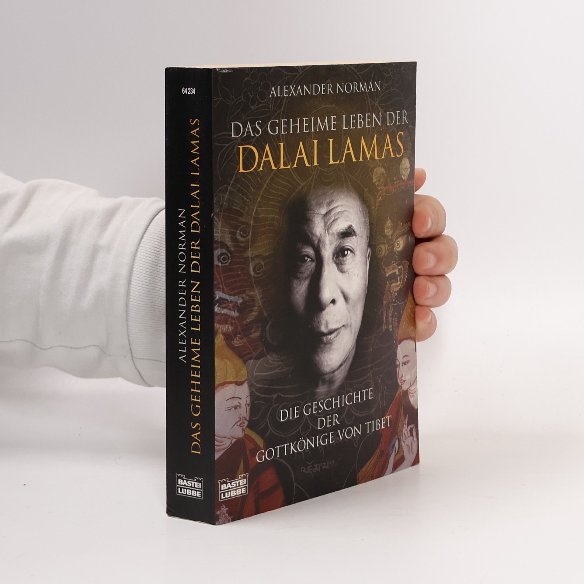 Alexander Norman Das geheime Leben der Dalai Lamas. Die Geschichte der Gottkönige von Tibet