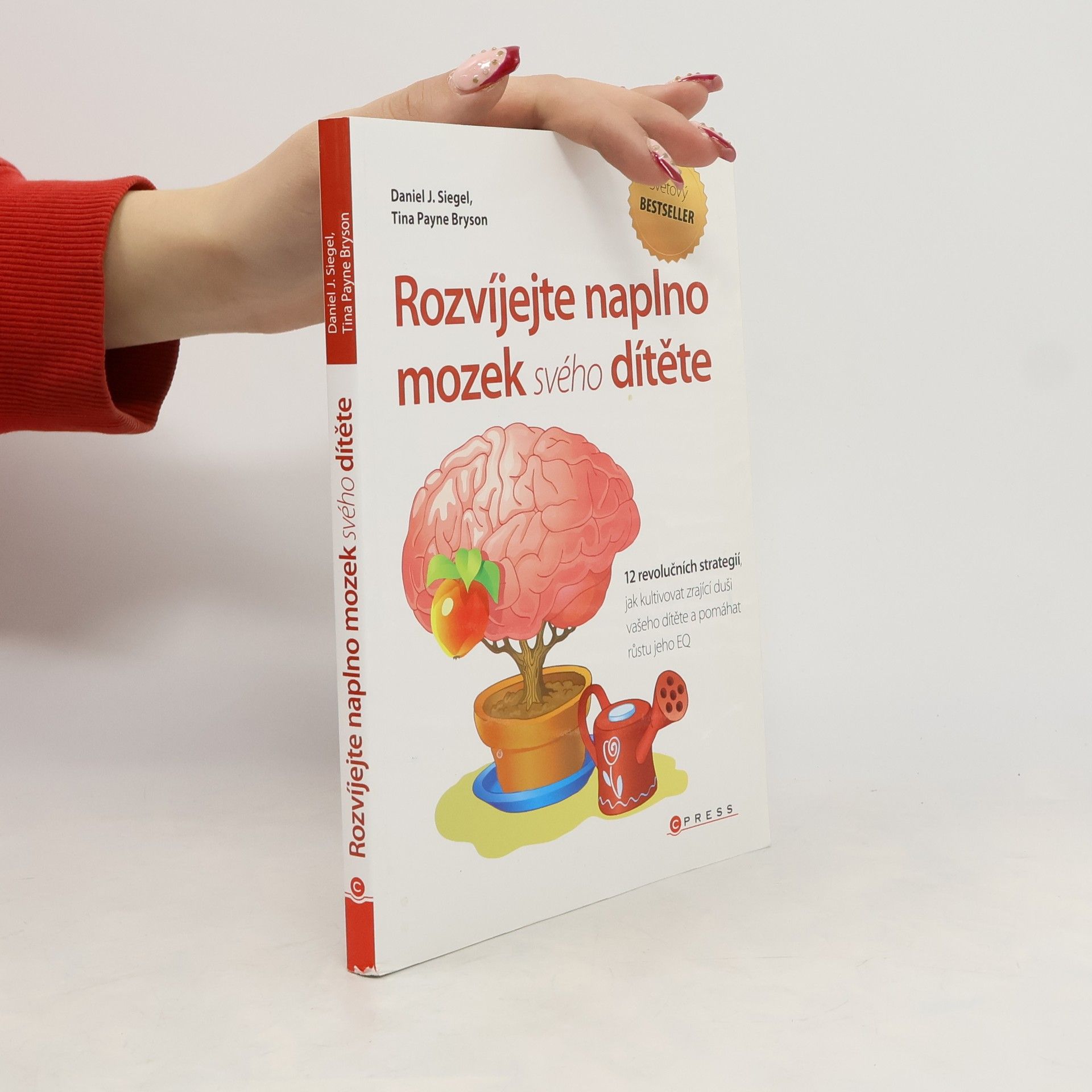 Daniel J. Siegel Rozvíjejte naplno mozek svého dítěte