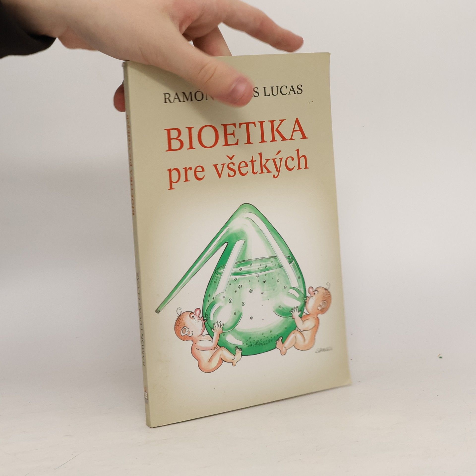 Ramón Lucas Lucas Bioetika pre všetkých