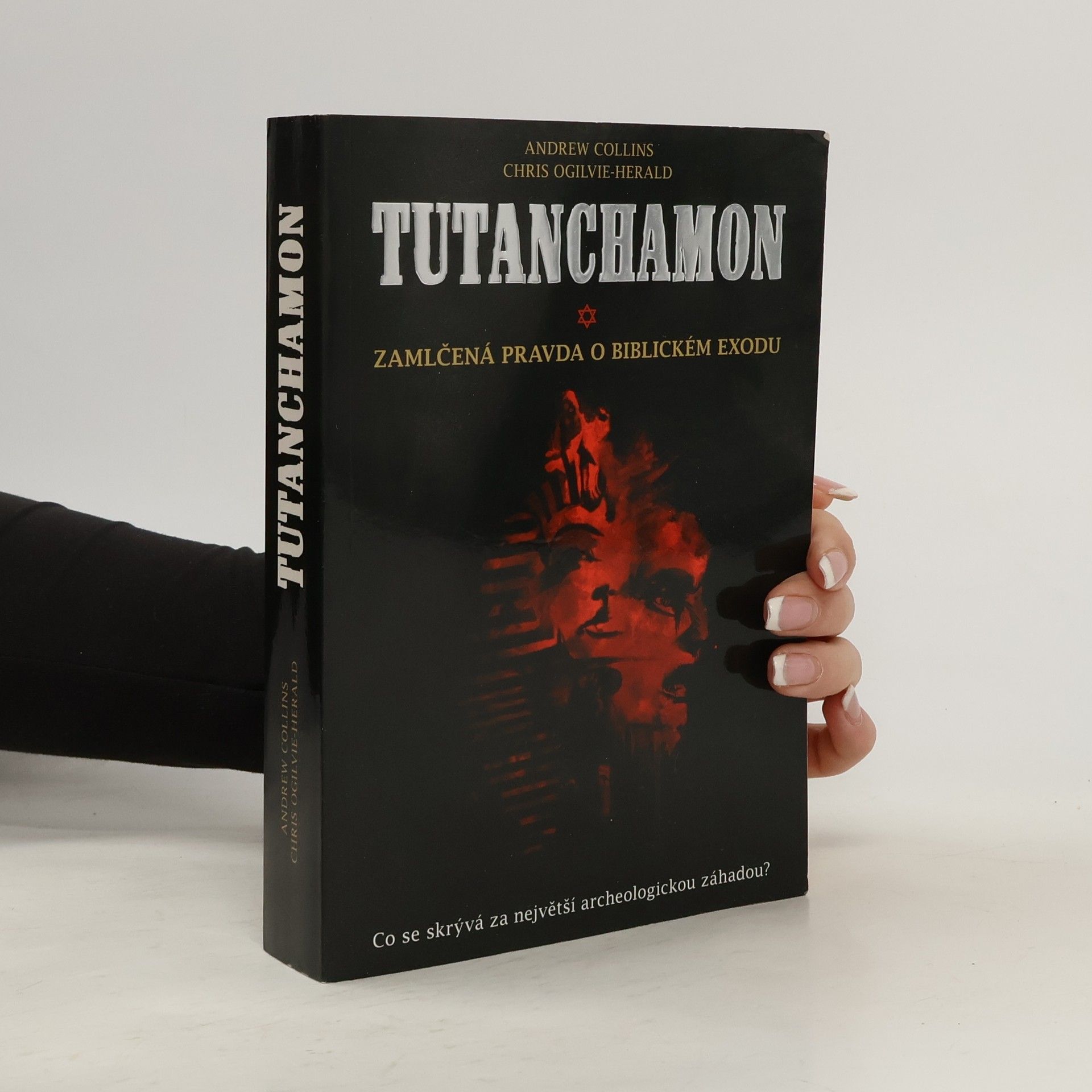Andrew Collins Tutanchamon: Zamlčená pravda o biblickém exodu
