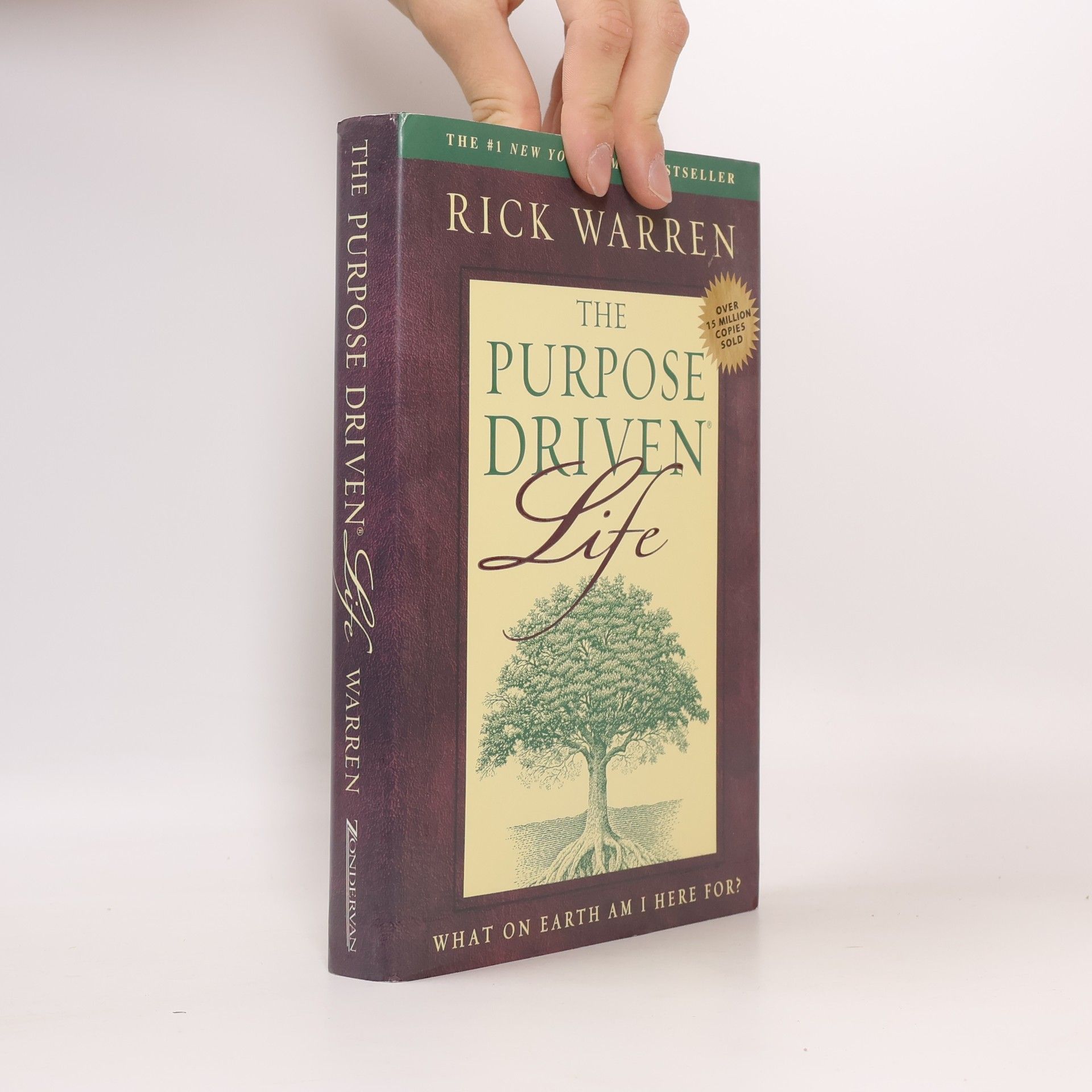Rick Warren The purpose driven life : what on earth am I here for?