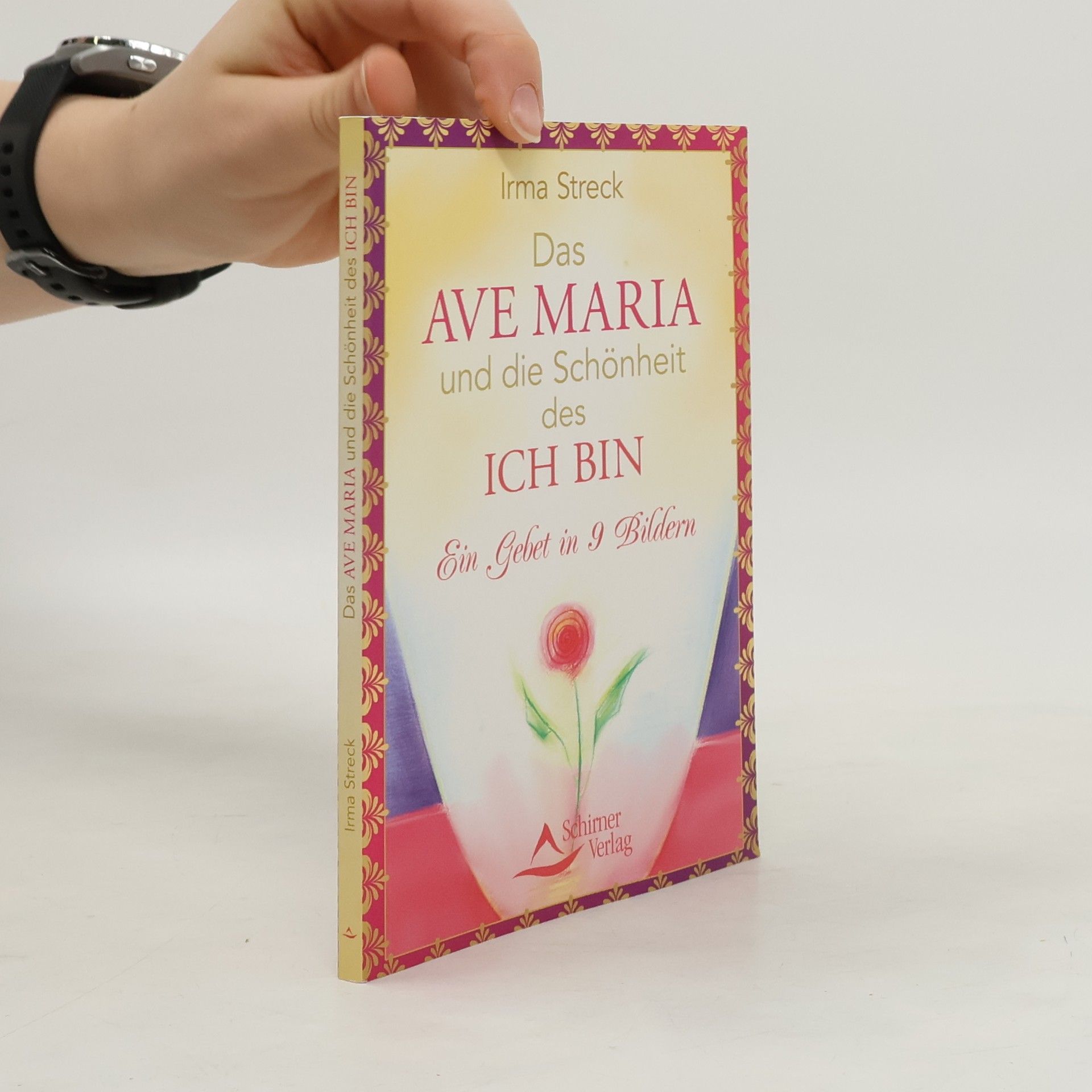 Irma Streck Das Ave Maria und die Schönheit des ICH BIN