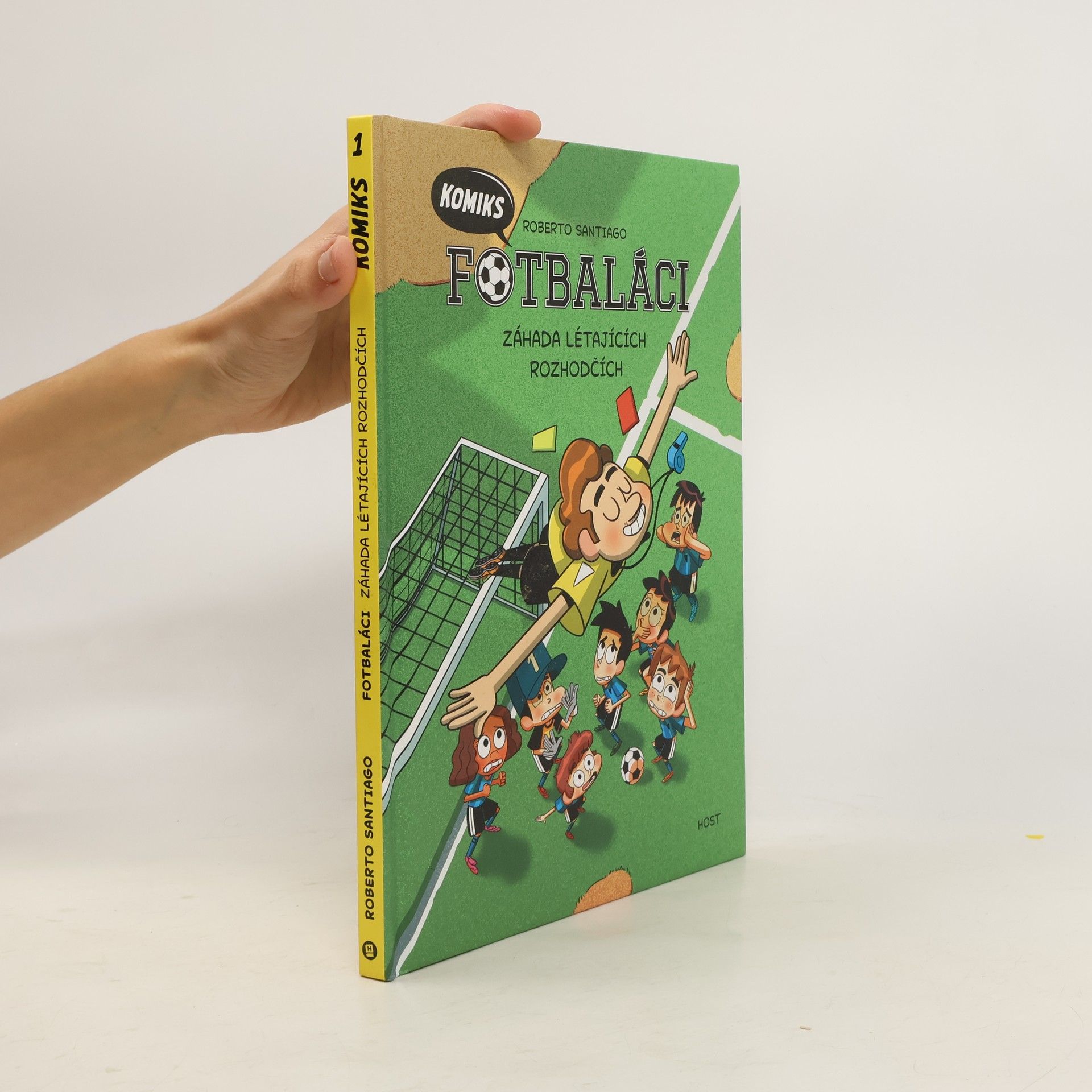 Romana Bičíková Fotbaláci: komiks. Záhada létajících rozhodčích