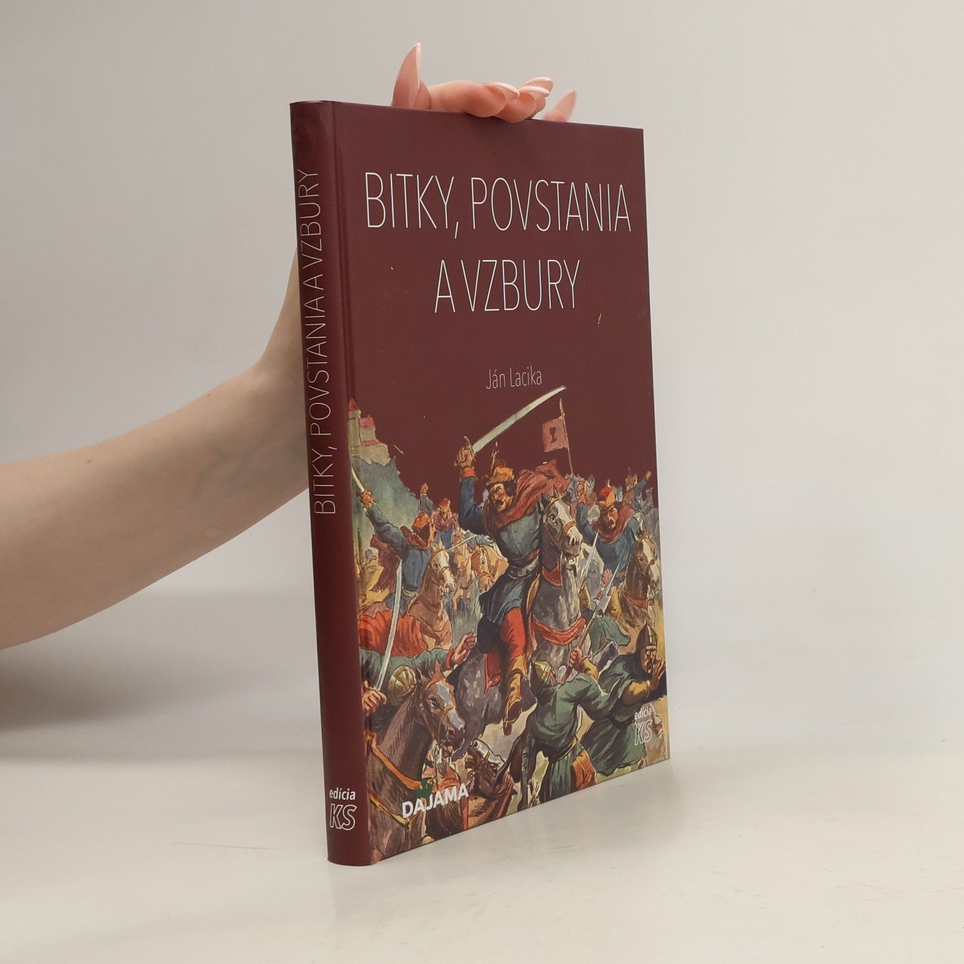 Ján Lacika Bitky, povstania a vzbury