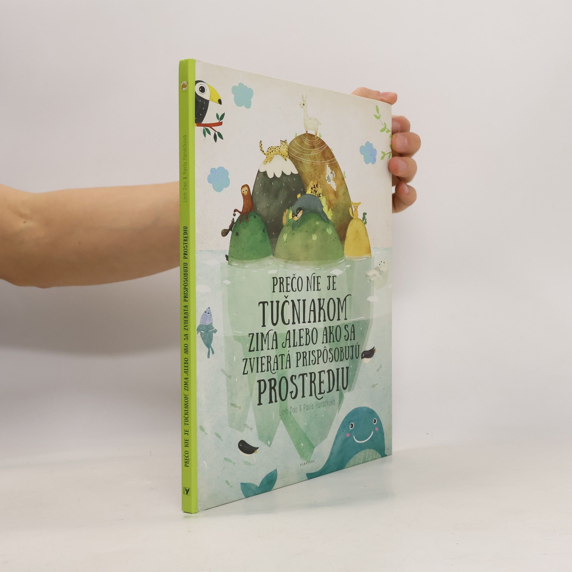 Linh Dao Prečo nie je tučniakom zima alebo Ako sa zvieratá prispôsobujú prostrediu