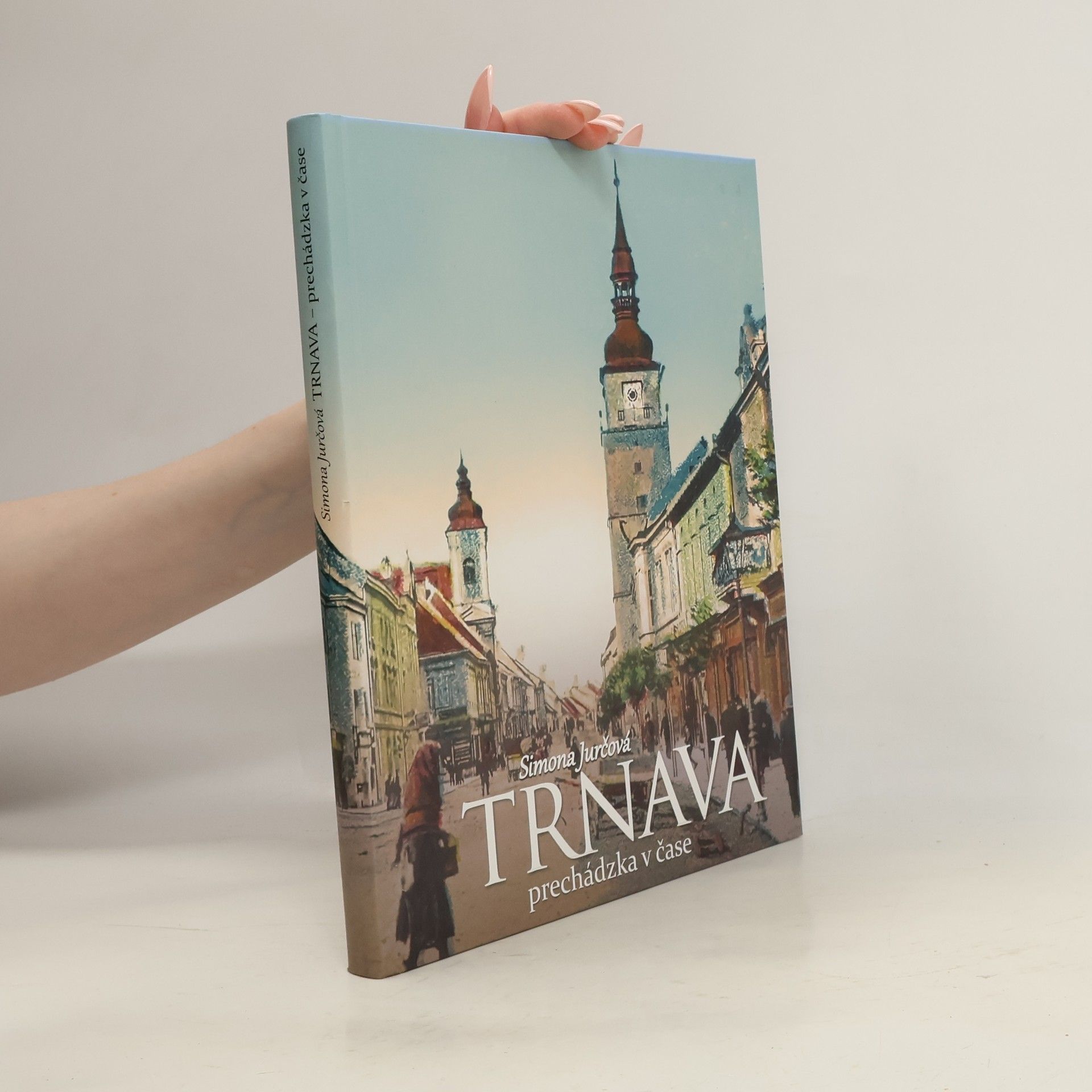 Trnava - Prechádzka v čase