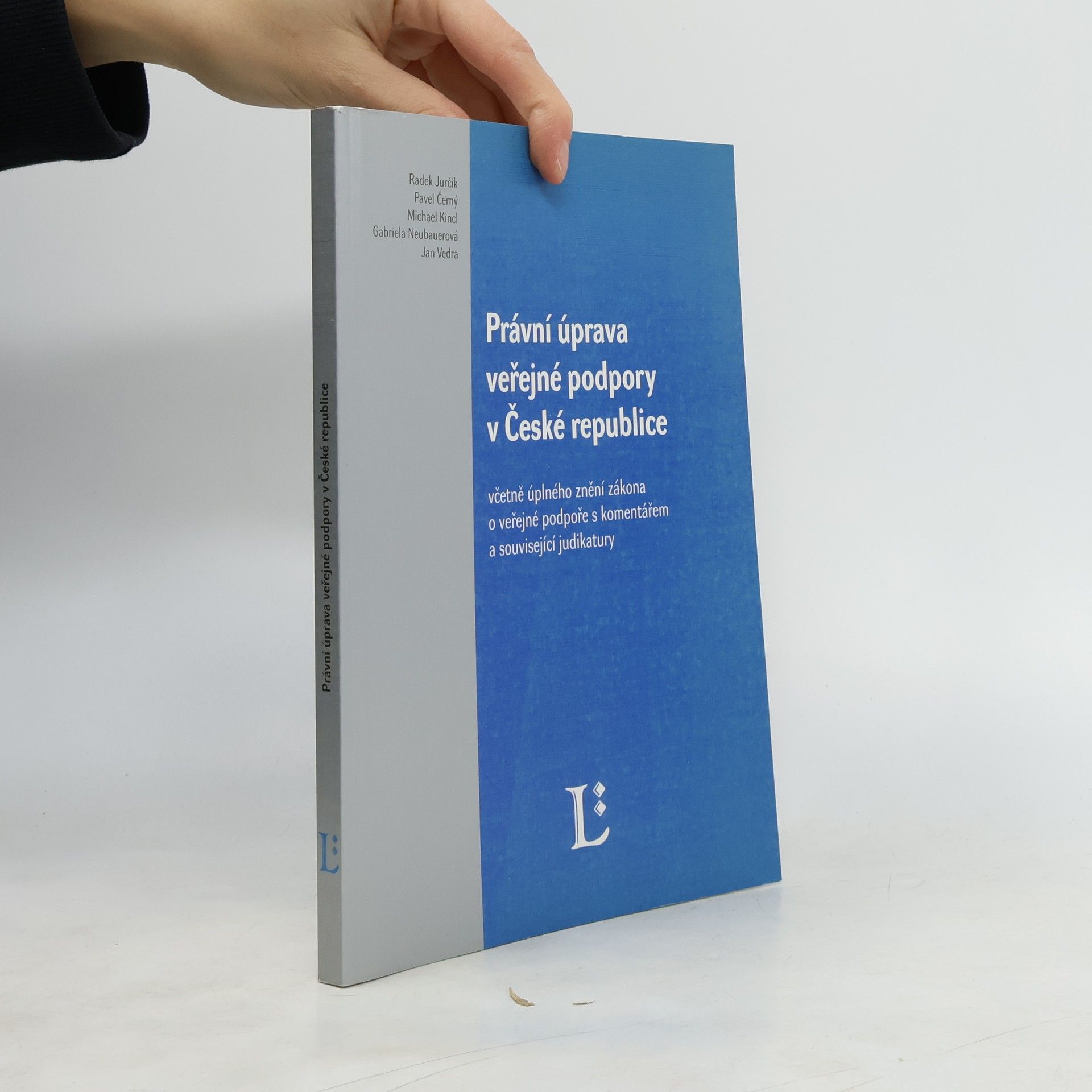 Radek Jurčík Právní úprava veřejné podpory v České republice